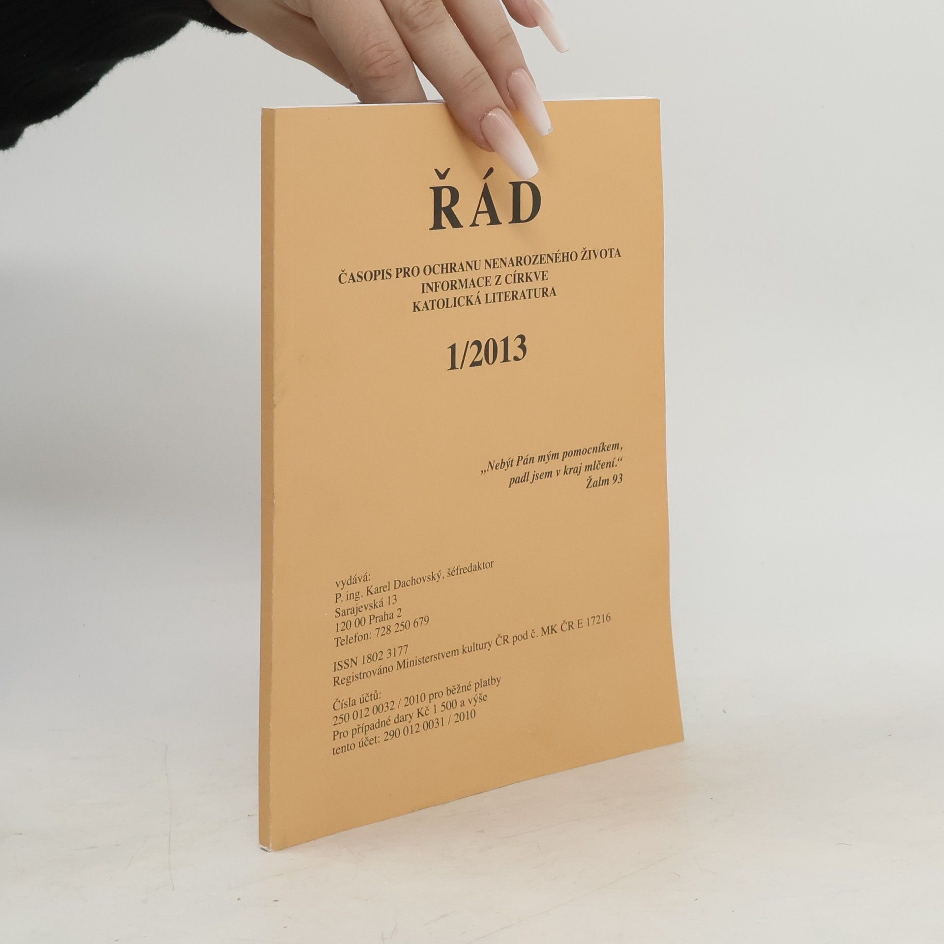 Řád. Časopis pro ochranu nenarozeného života, informace z církve, katolická literatura 1/2013