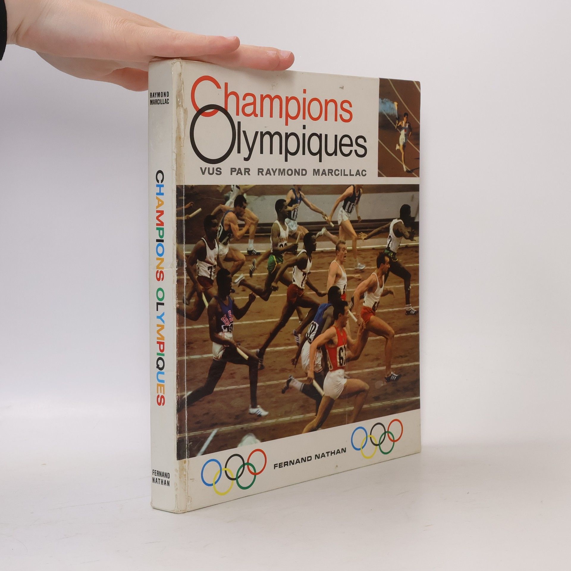Raymond Marcillac Champions Olympiques vus par Raymond Marcillac