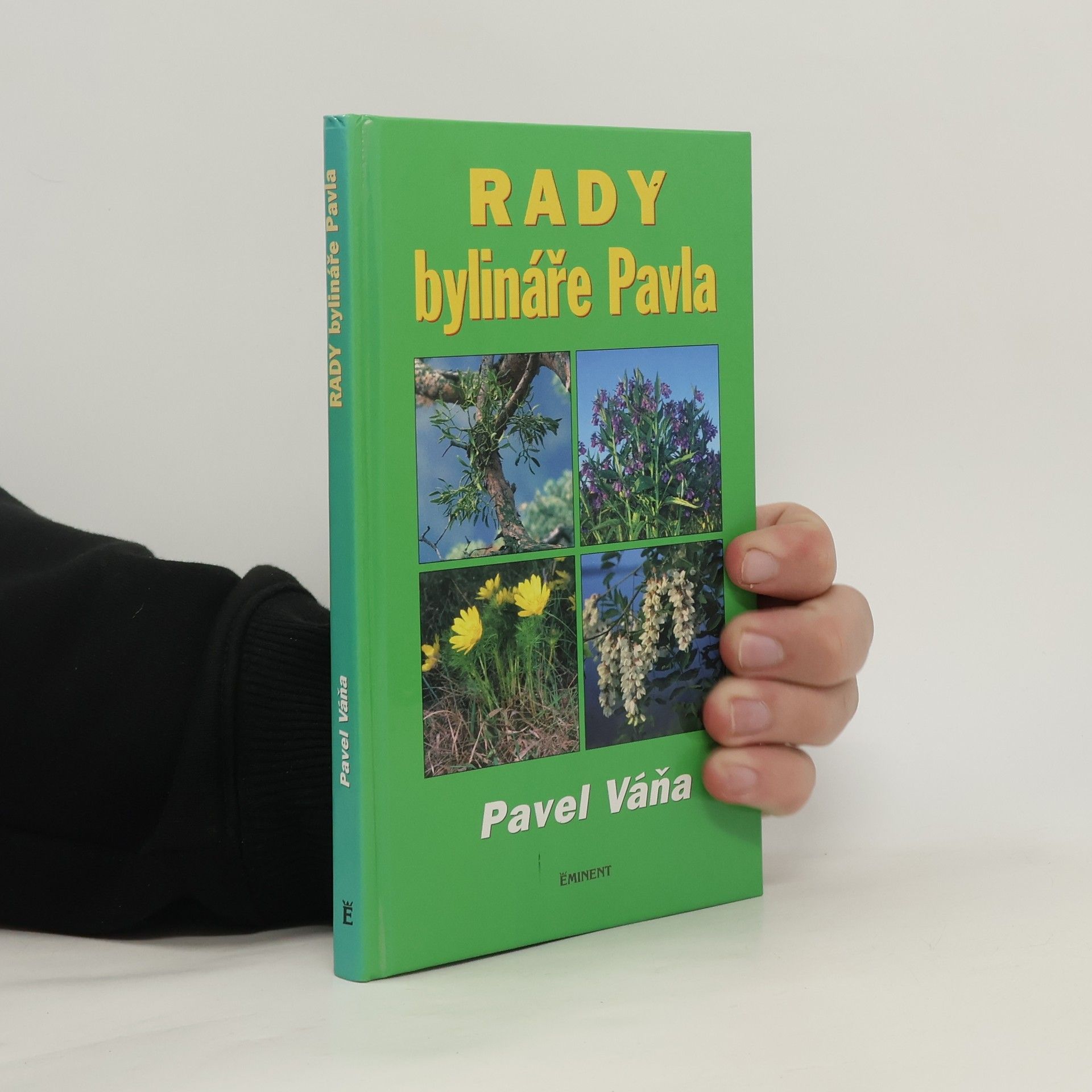 Pavel Váňa Rady bylináře Pavla