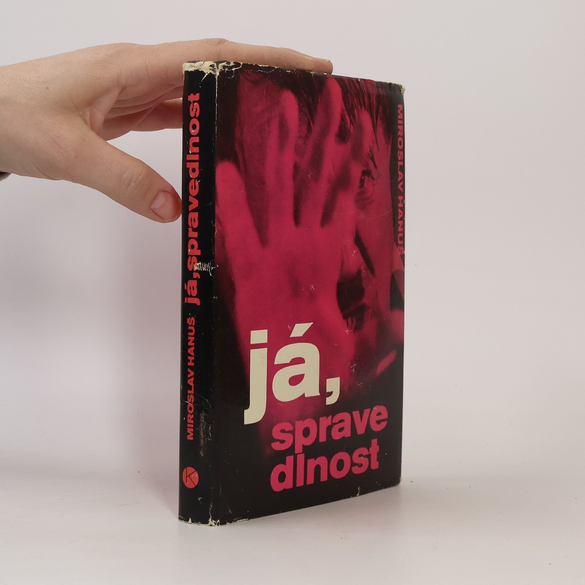 Miroslav Hanuš Já, spravedlnost