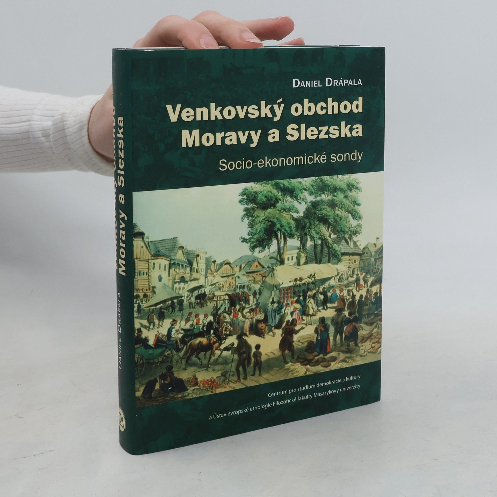 Daniel Drápala Venkovský obchod Moravy a Slezska