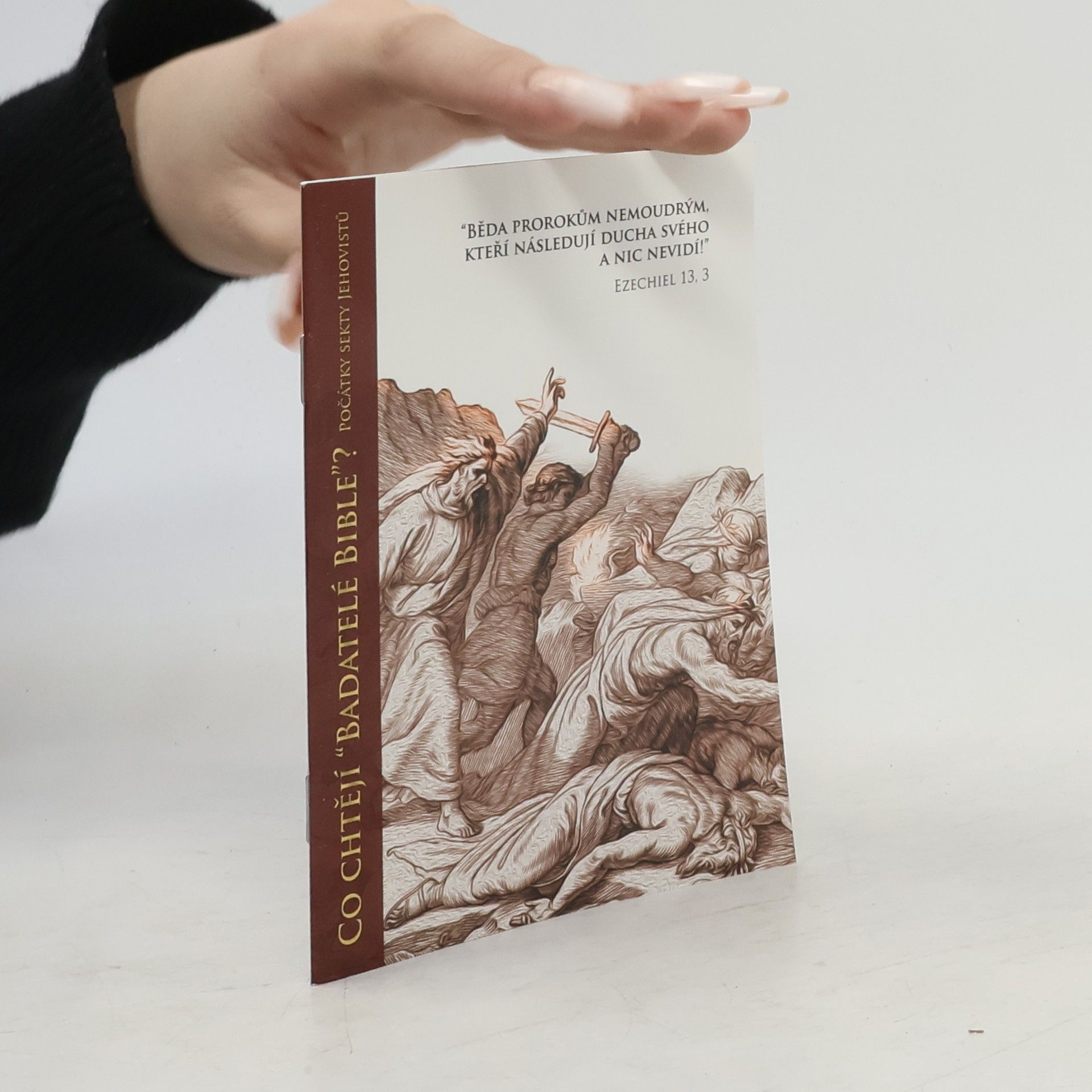 Co chtějí "Badatelé Bible"?