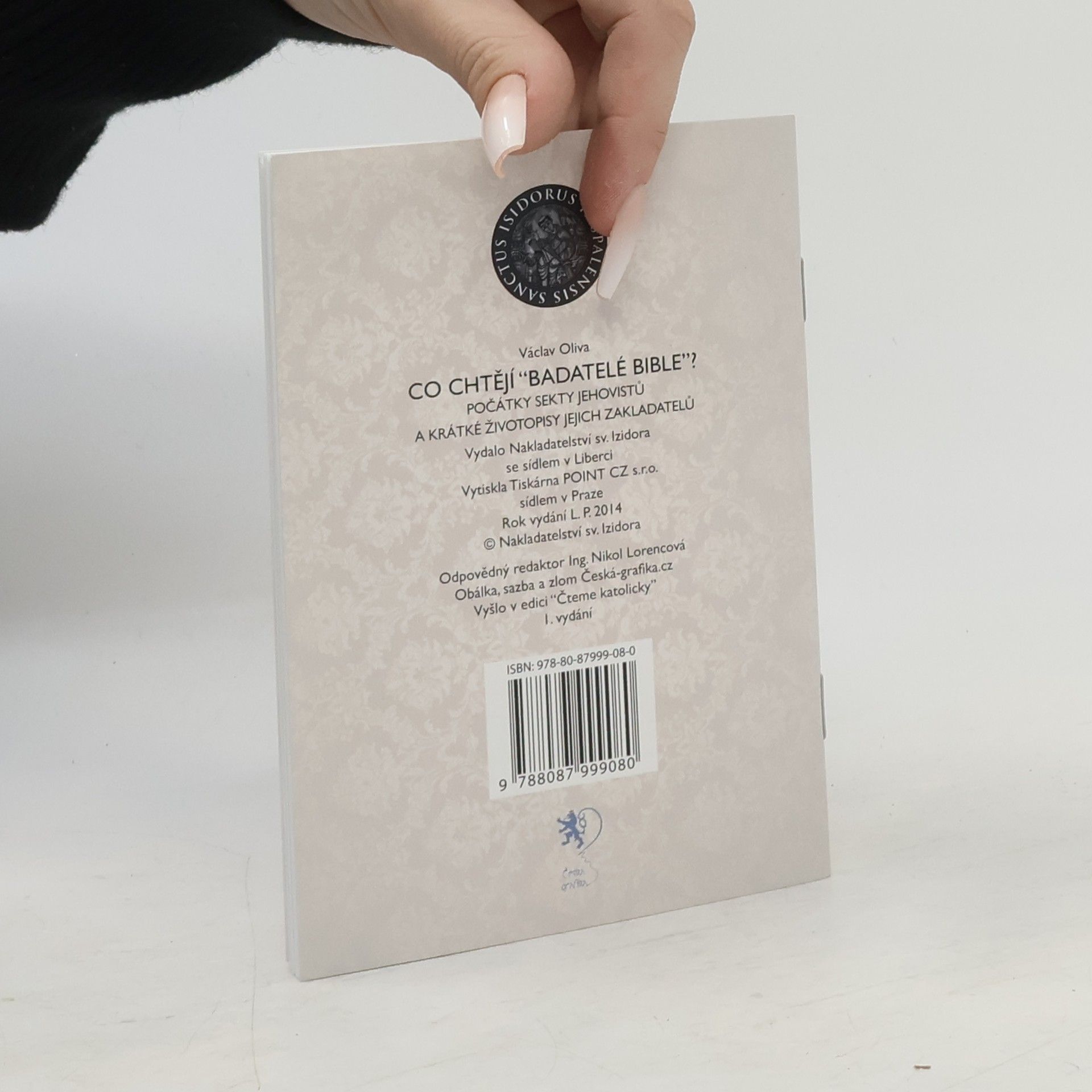 Václav Oliva Co chtějí "Badatelé Bible"?