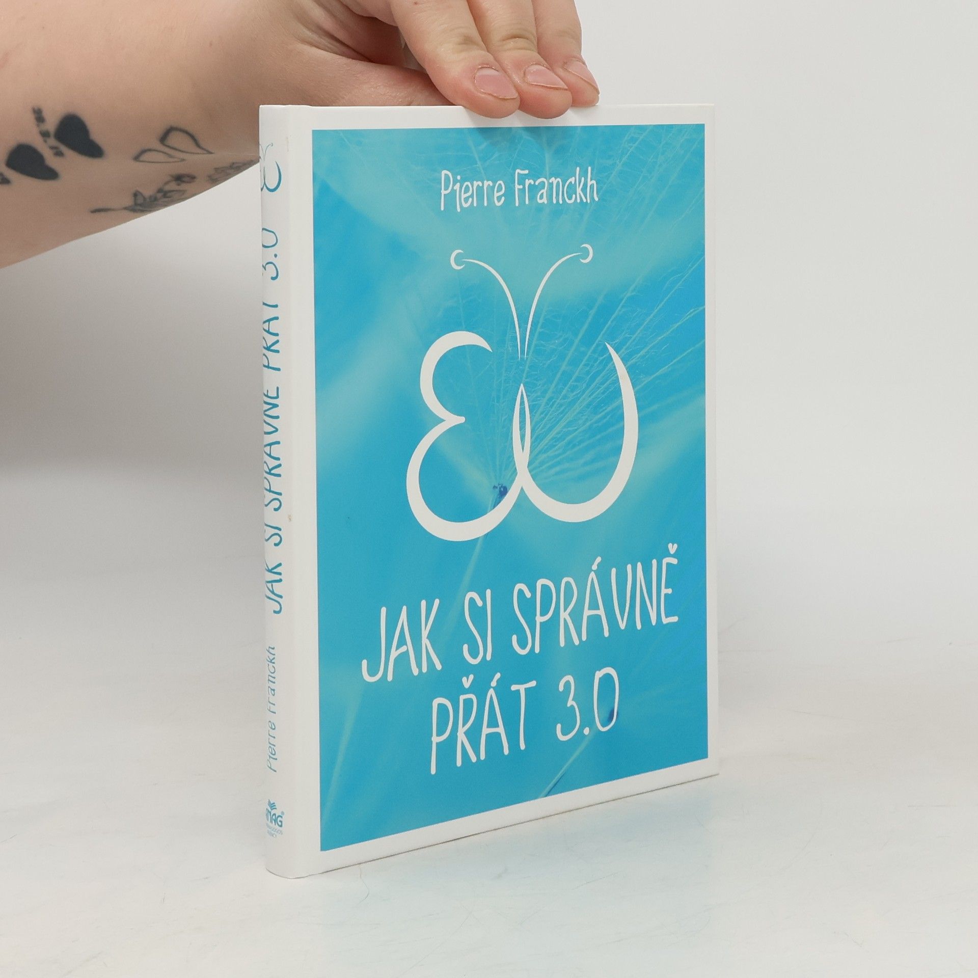 Pierre Franckh Jak si správně přát 3.0