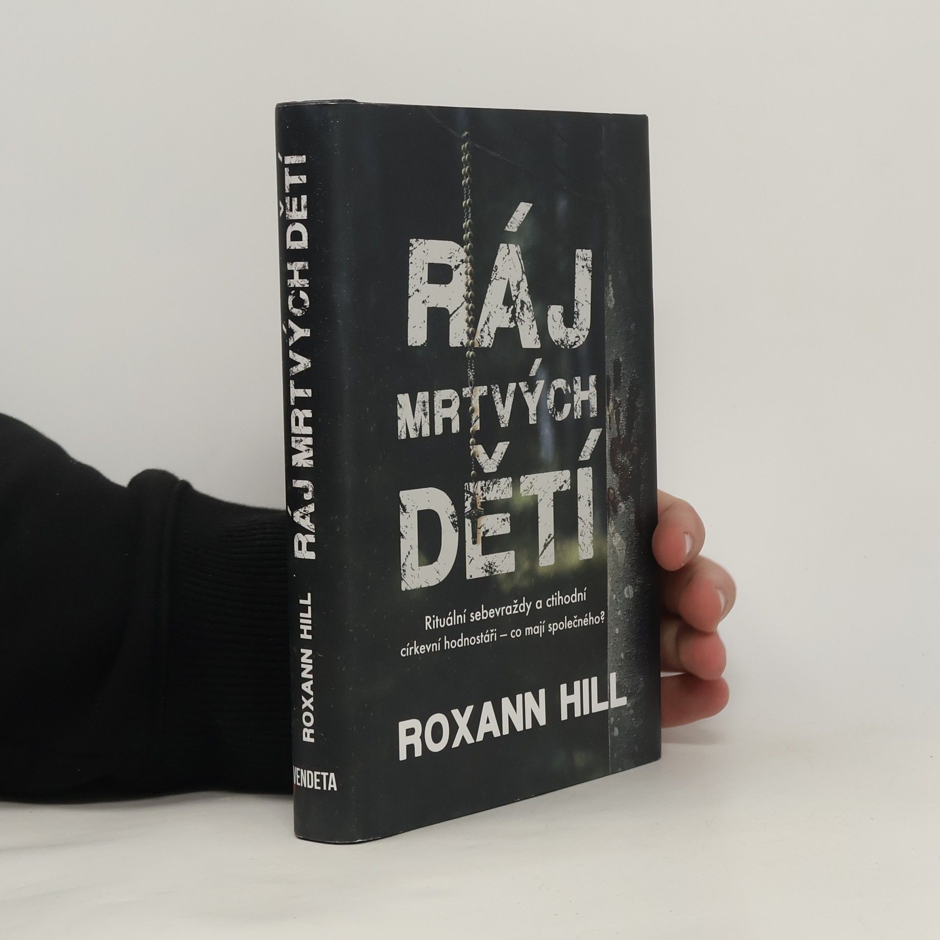 Roxann Hill Ráj mrtvých dětí