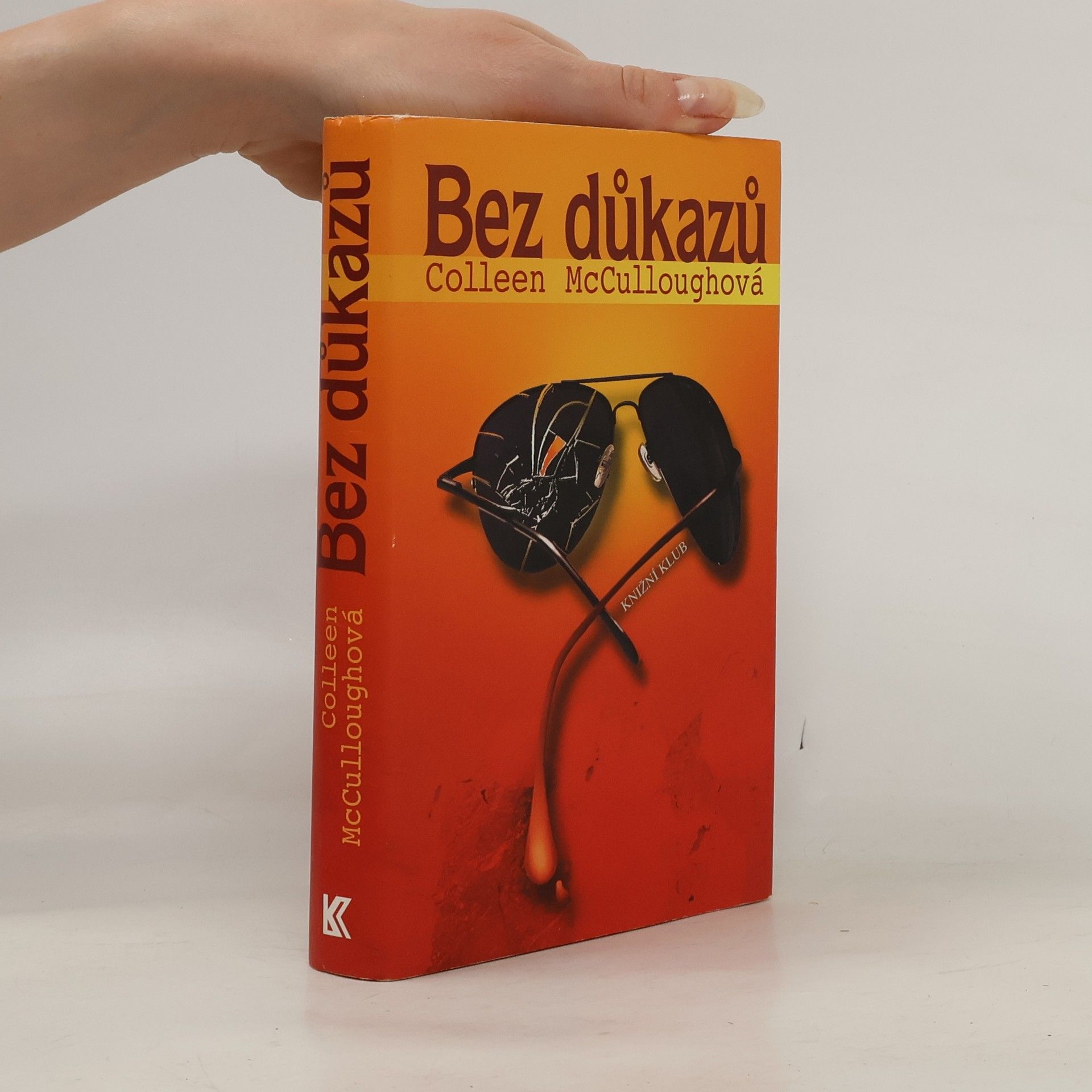 Colleen McCullough Bez důkazů