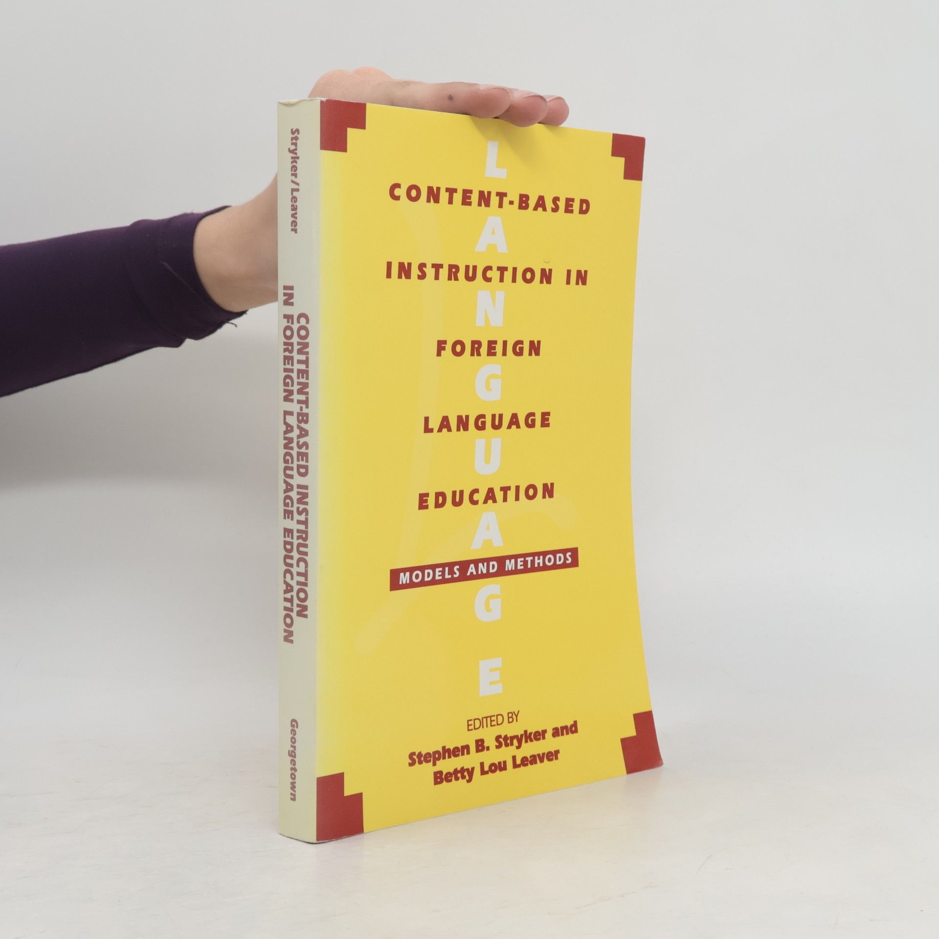 Stephen B. Stryker Content-Based Instruction in Foreign Language Education