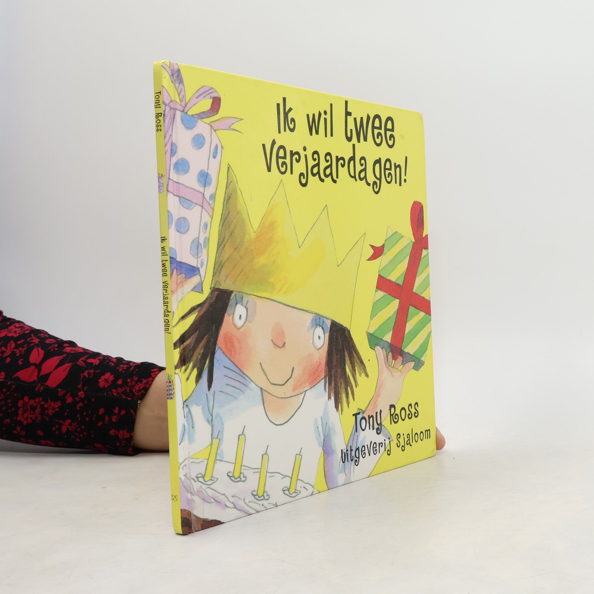 Tony Ross Ik wil twee verjaardagen!