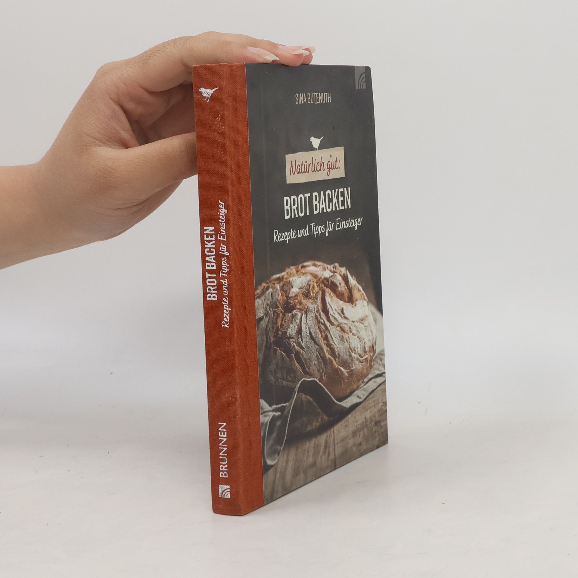 Sina Butenuth Natürlich gut: Brot backen
