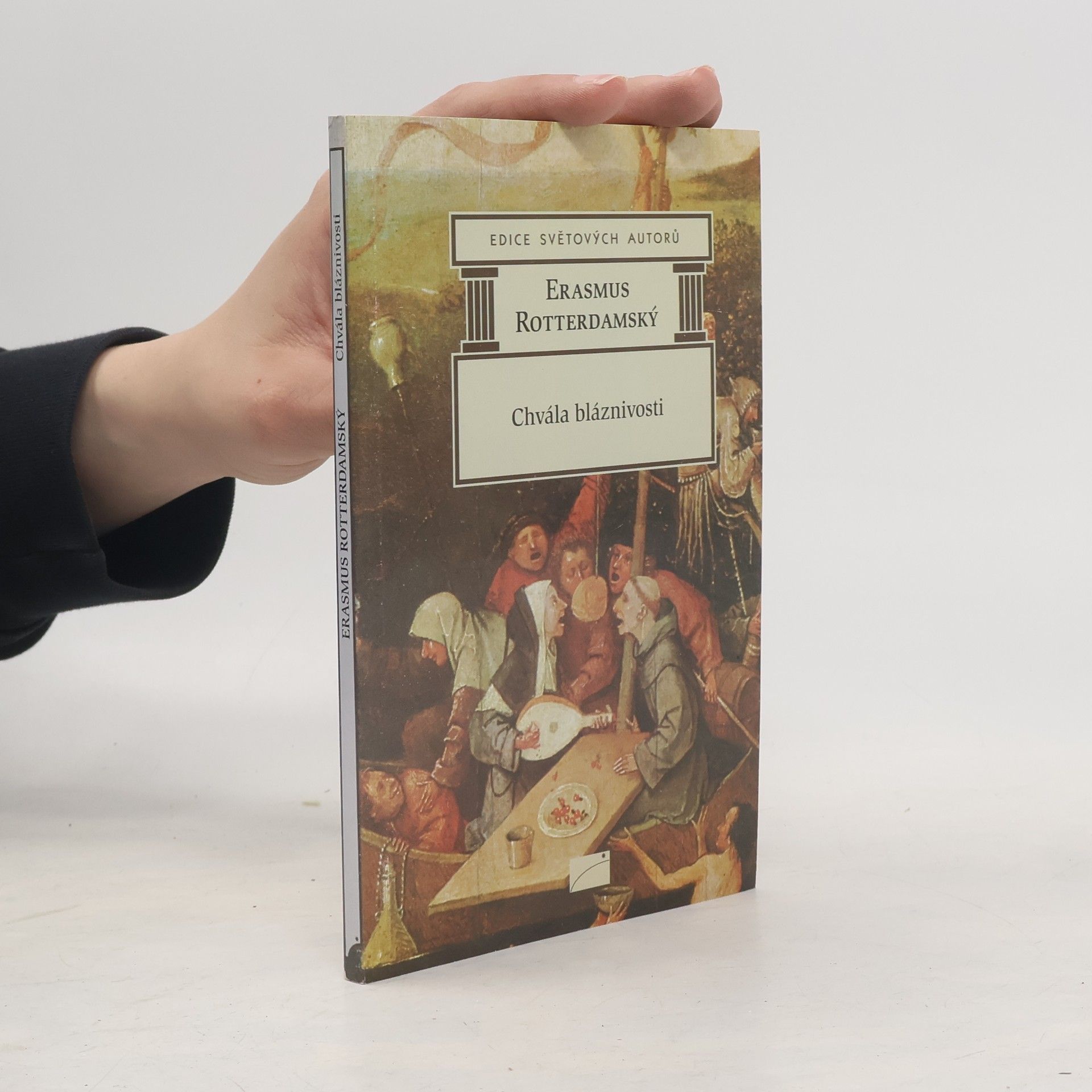 Erasmus Rotterdamský Chvála bláznivosti