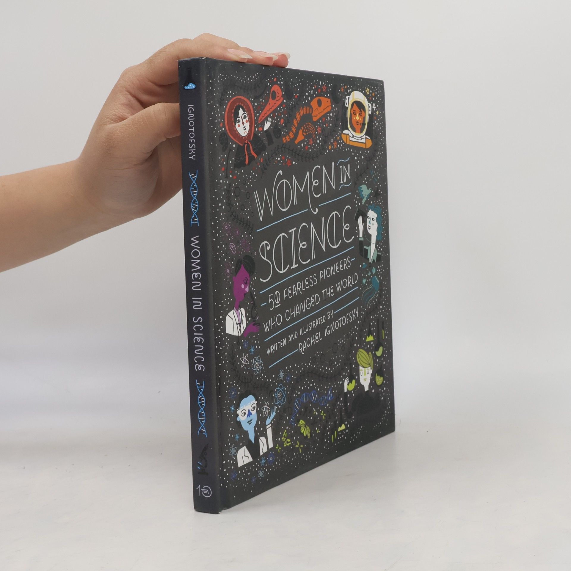 Rachel Ignotofsky Women in science. 50 fearless pioneers who changed the world