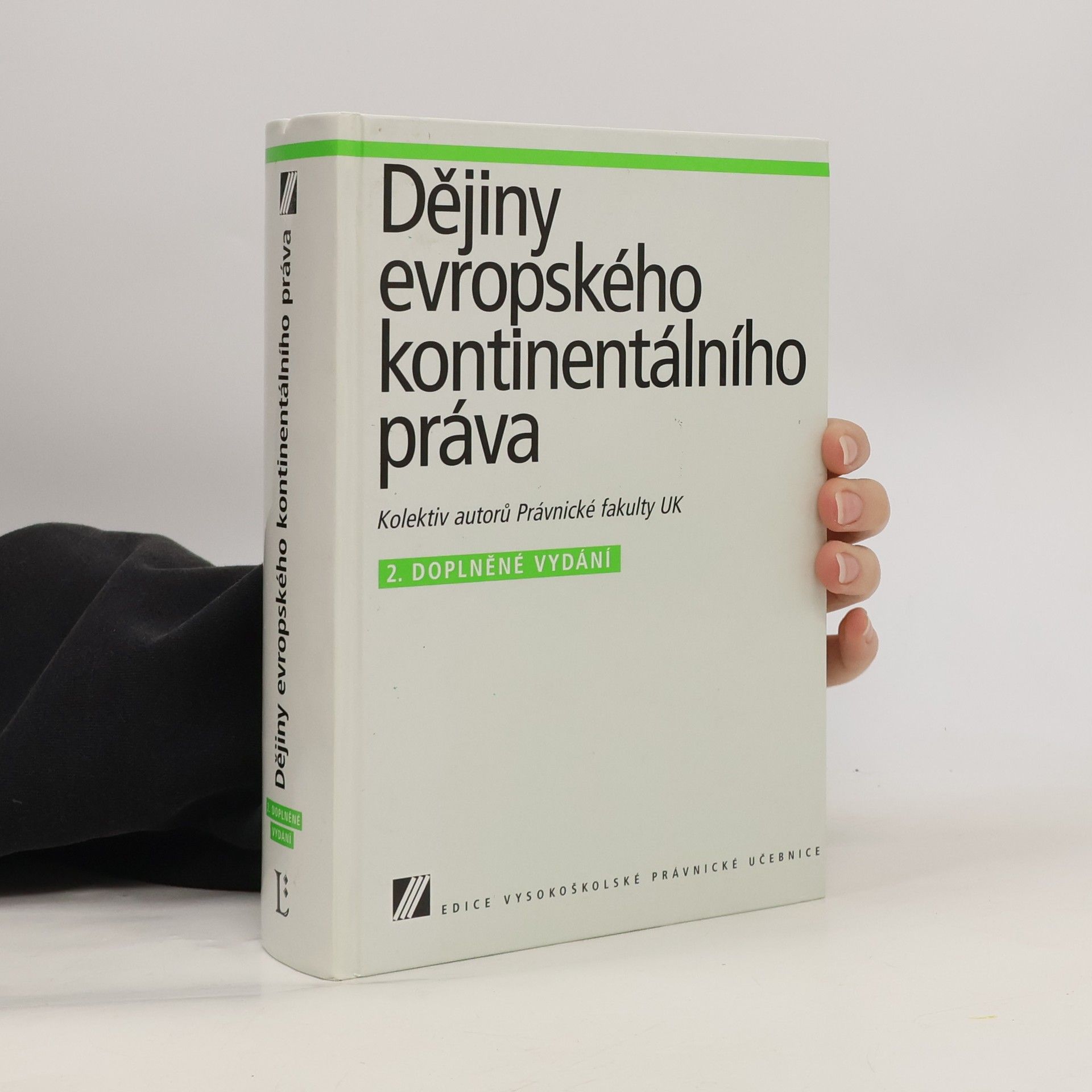 Autorenkollektiv Dějiny evropského kontinentálního práva: Vysokoškolská právnická učebnice