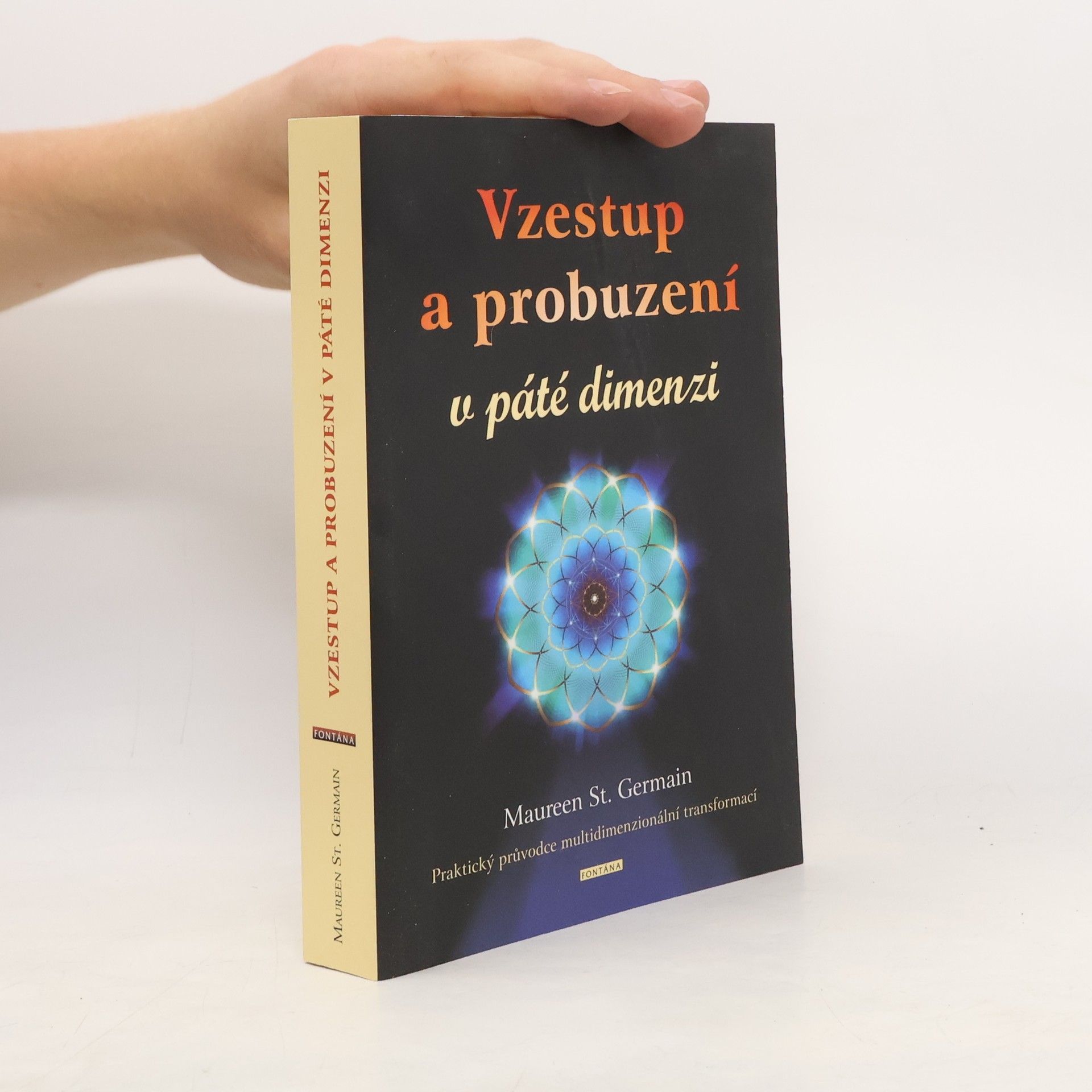 Maureen J. St. Germain Vzestup a probuzení v páté dimenzii