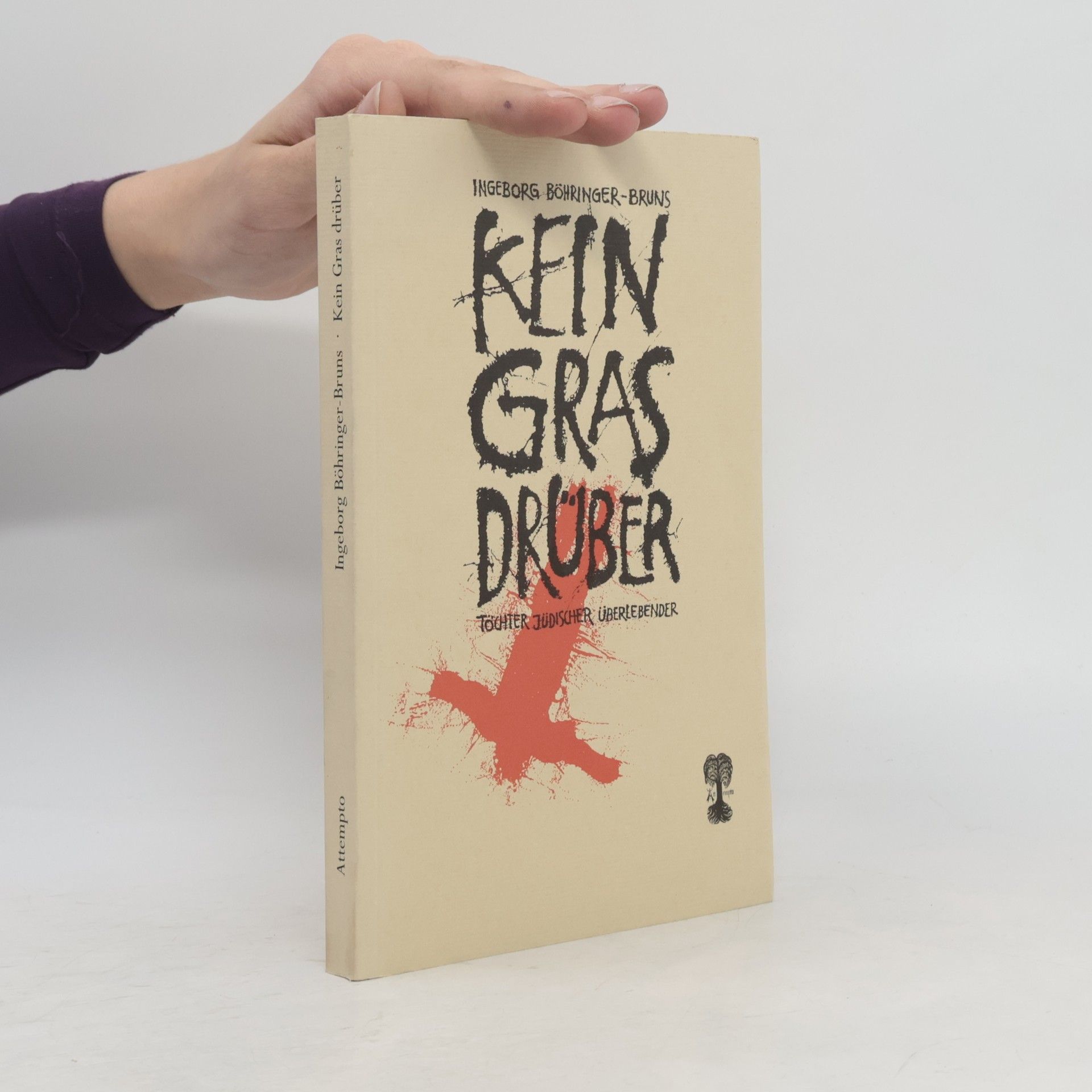 Ingeborg Böhringer-Bruns Kein Gras drüber. Töchter jüdischer Überlebender