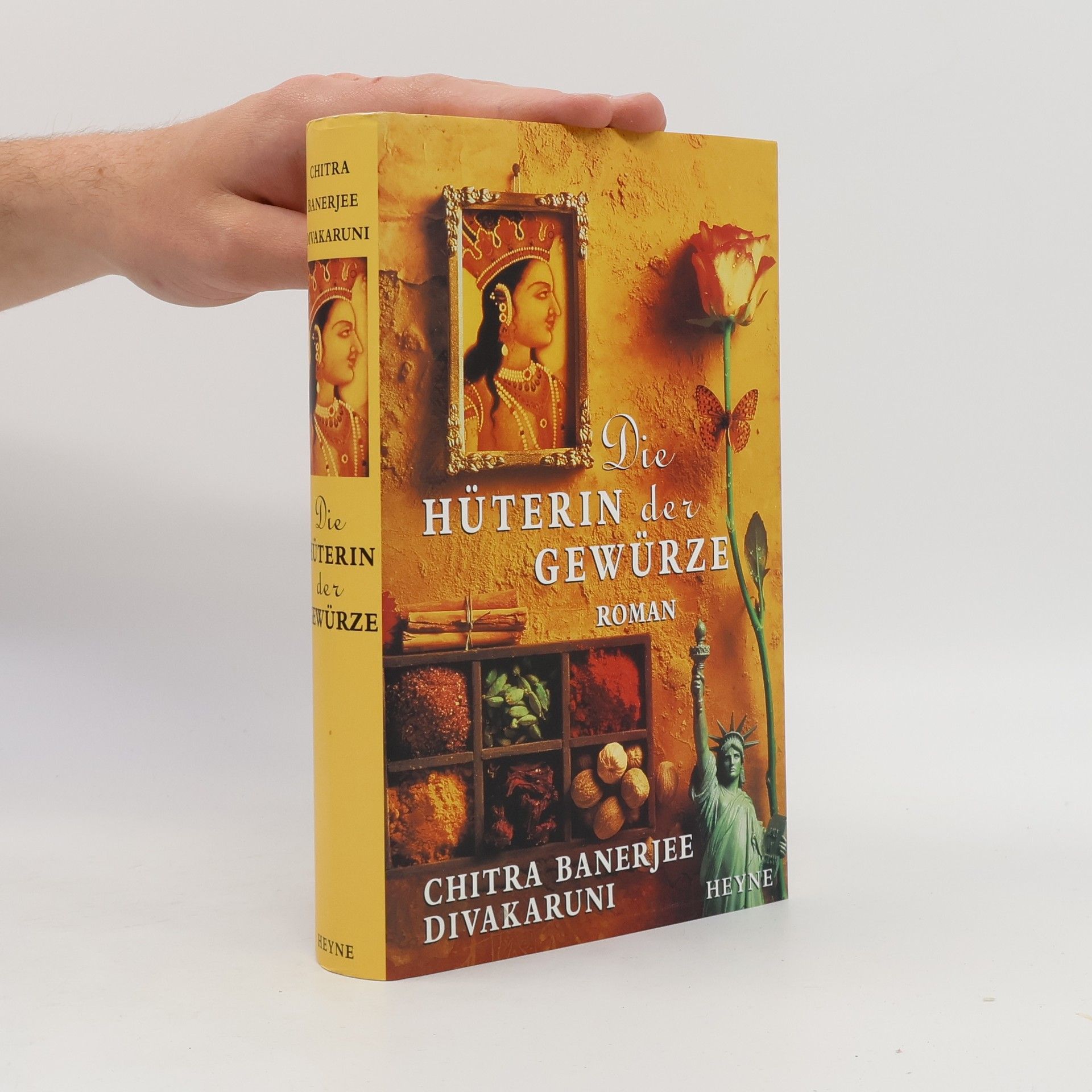 Chitra Banerjee Divakaruni Die Hüterin der Gewürze