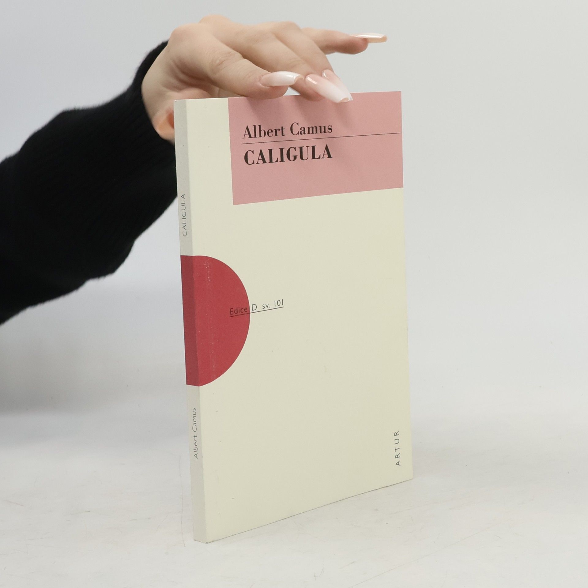 Albert Camus Caligula (Edice D, svazek 101)
