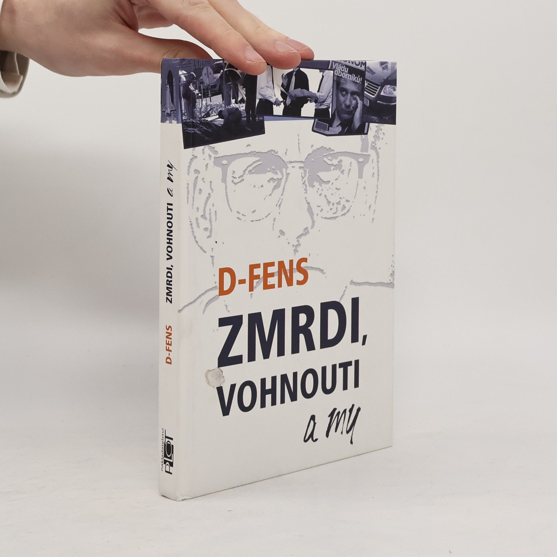D. Fens Zmrdi, vohnouti a my