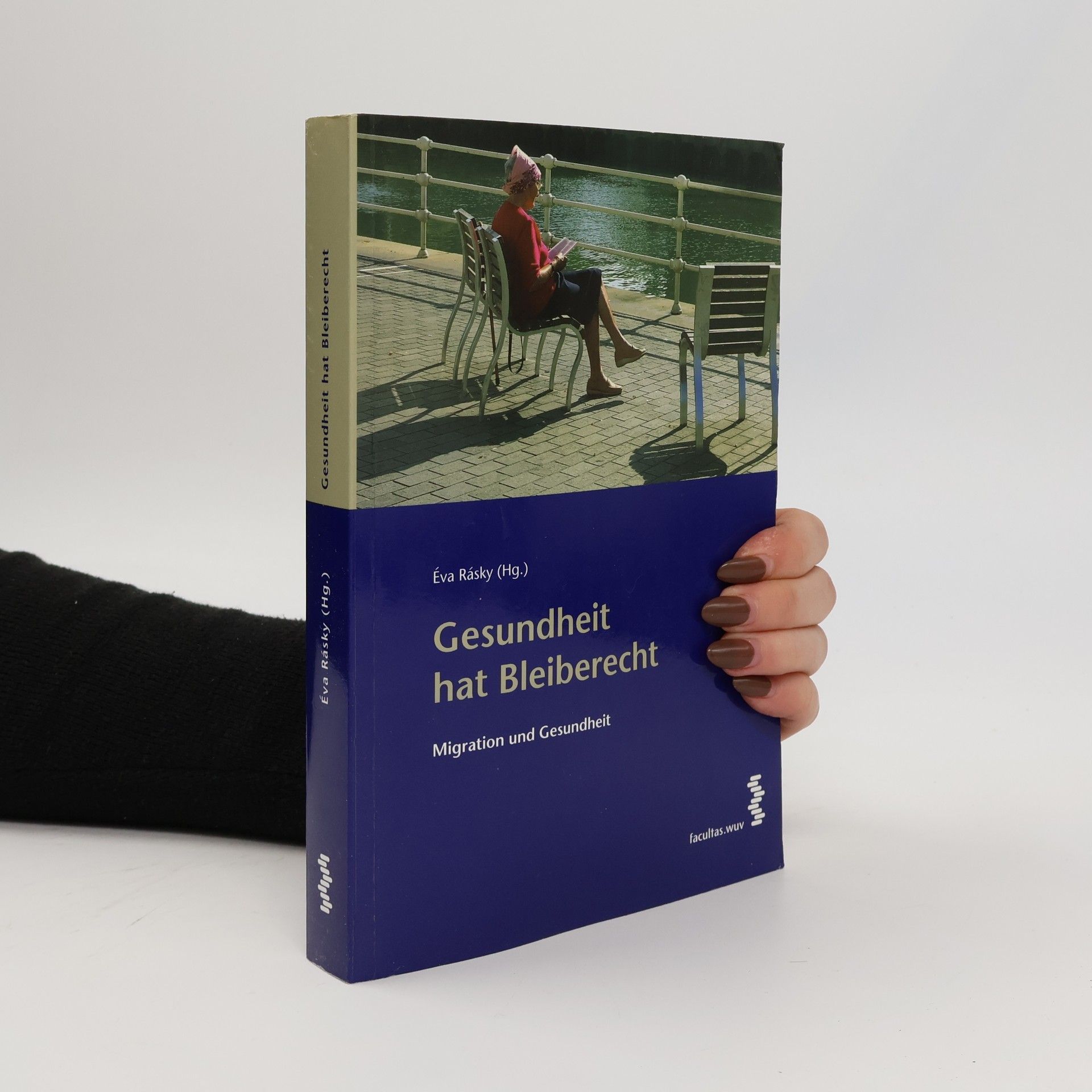 Éva Rásky Gesundheit hat Bleiberecht