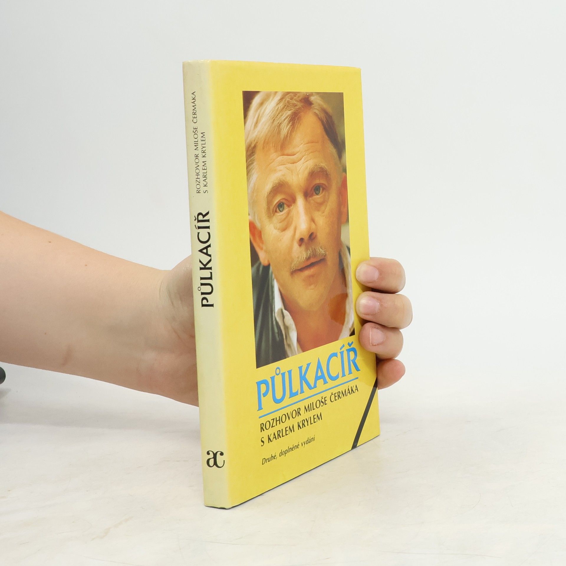 Miloš Čermák Půlkacíř. Rozhovor Miloše Čermáka s Karlem Krylem (2. vydání - doplněné)