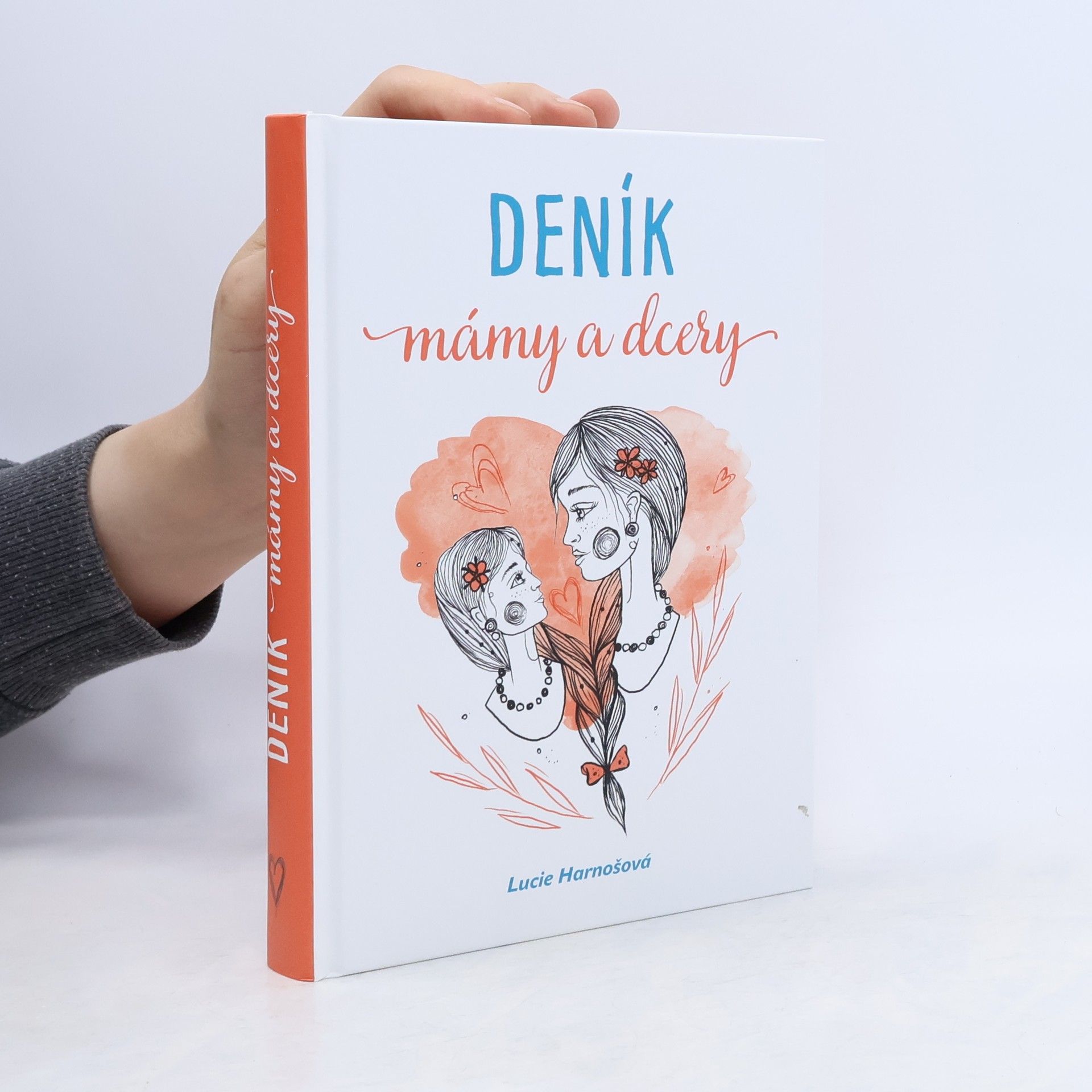 Lucie Harnošová Deník mámy a dcery