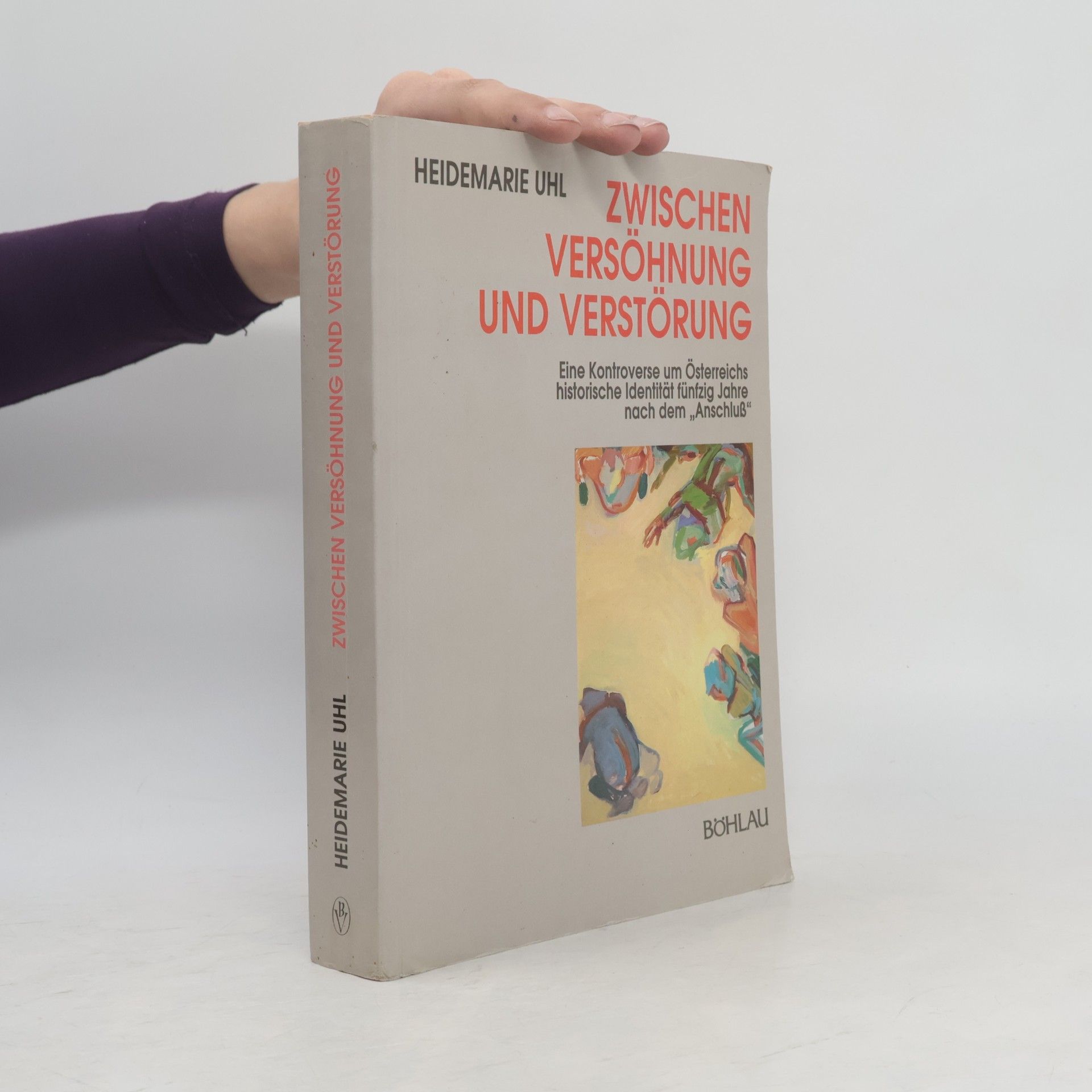 Heidemarie Uhl Böhlaus Zeitgeschichtliche Bibliothek: Zwischen Versöhnung und Verstörung