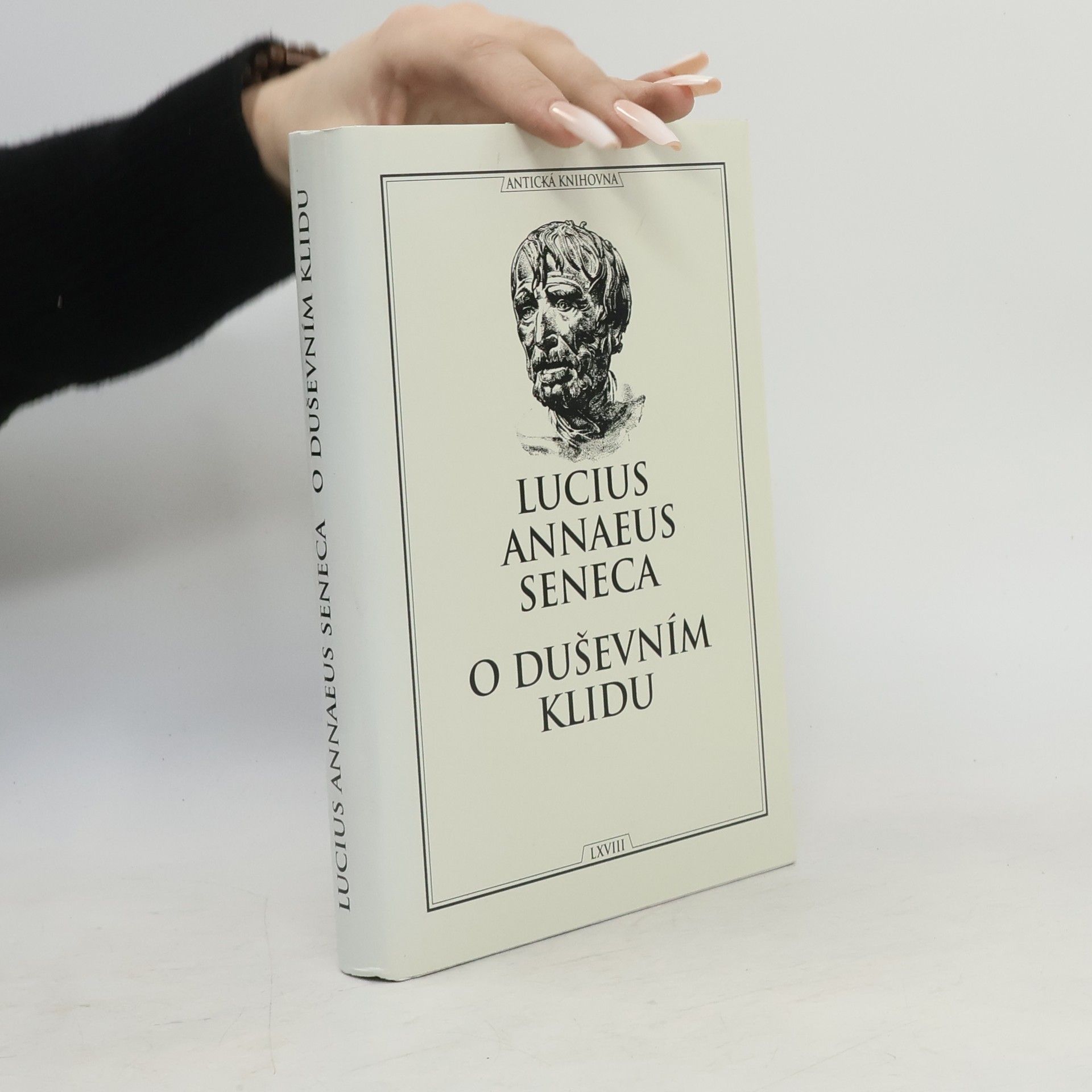 Lucius Annaeus Seneca O duševním klidu