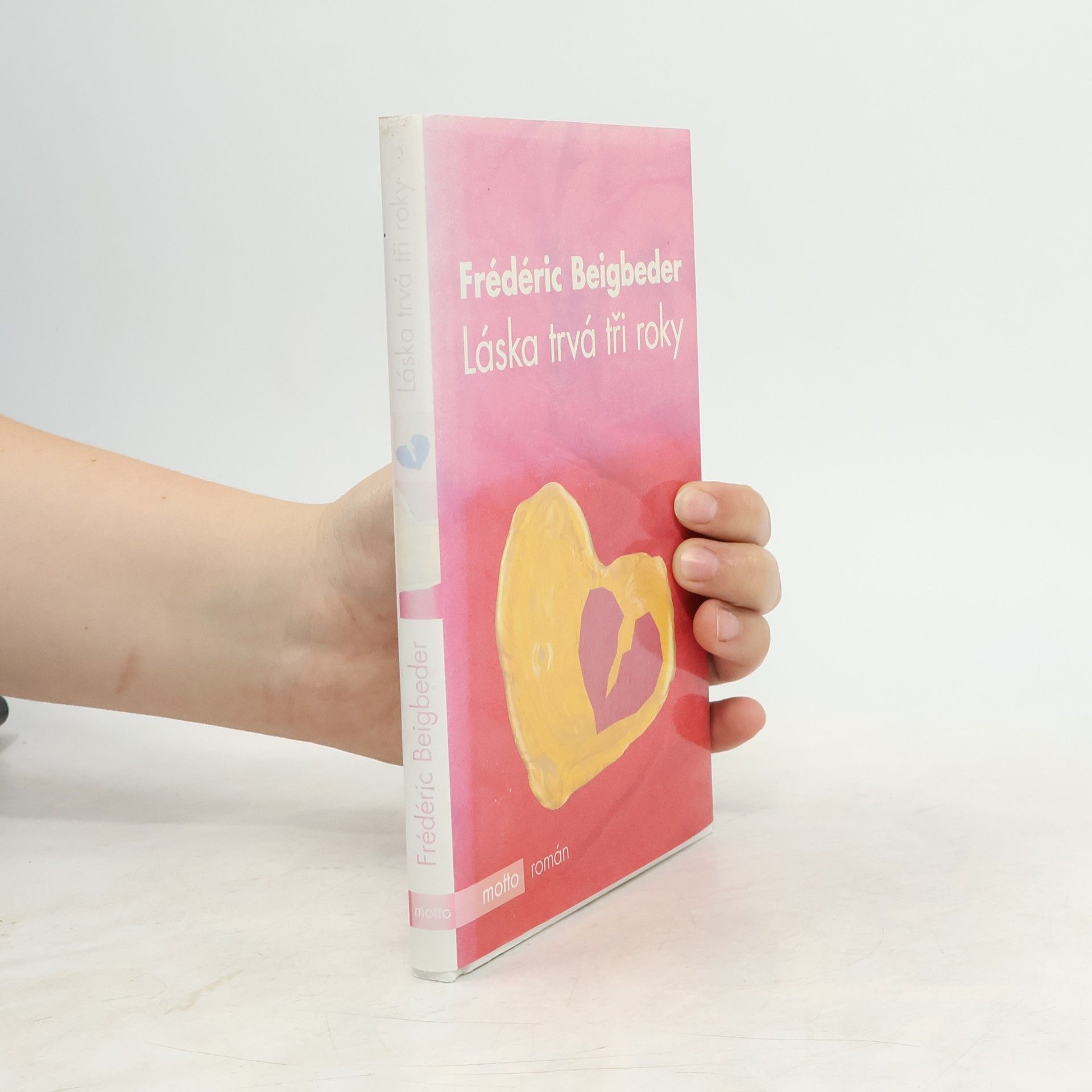 Frédéric Beigbeder Láska trvá tři roky