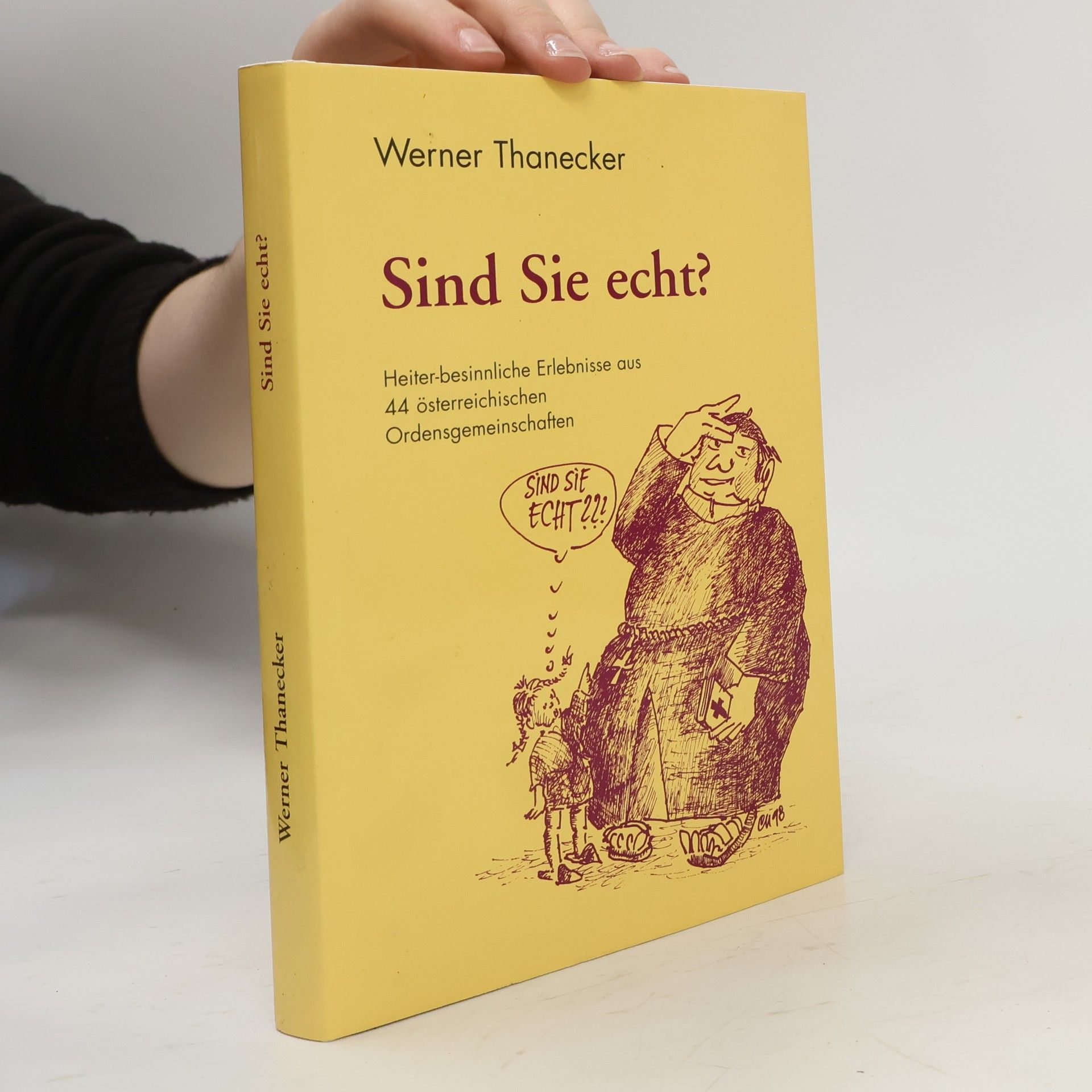 Werner Thanecker Sind Sie echt?