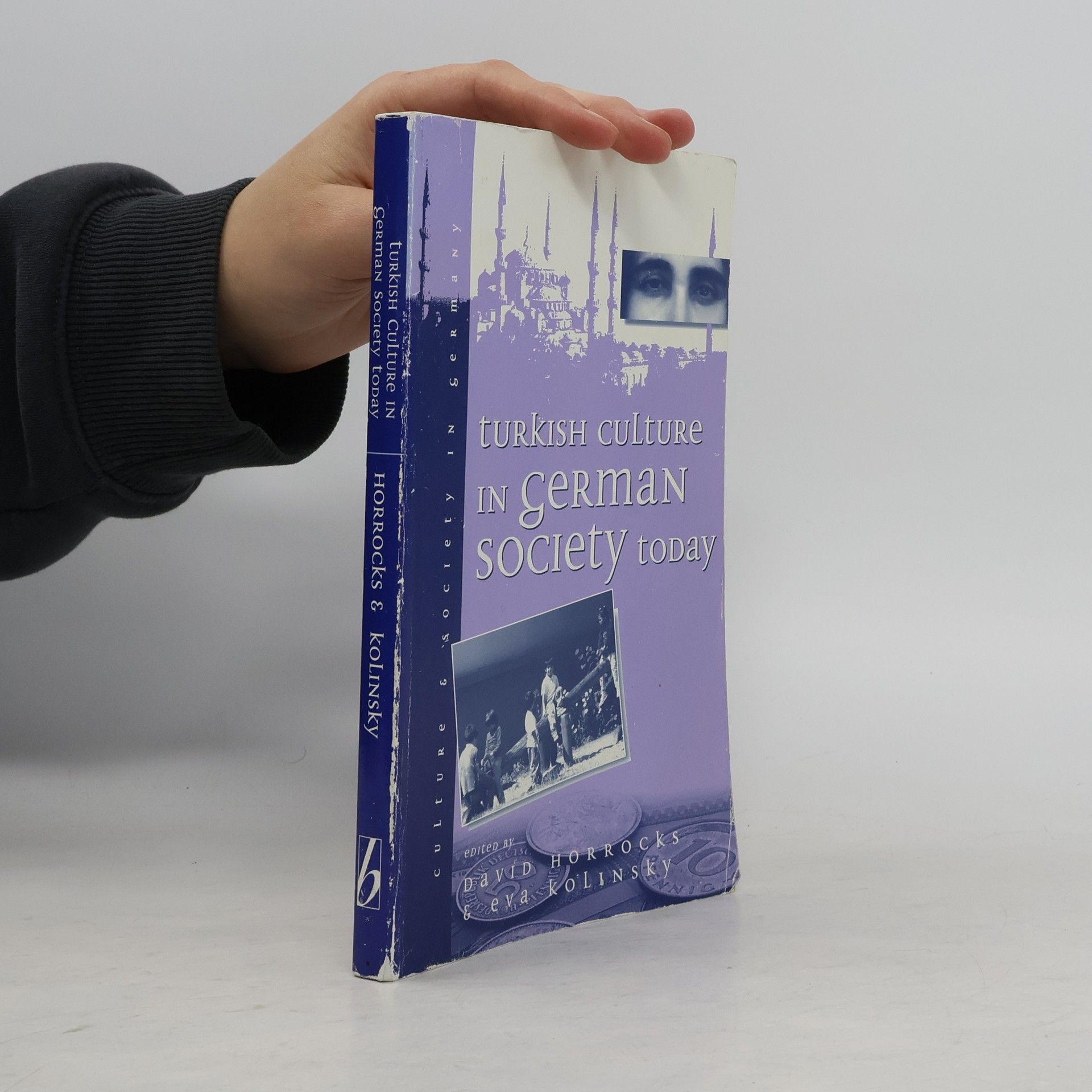 Eva Kolinsky Turkish Culture in German Society Today