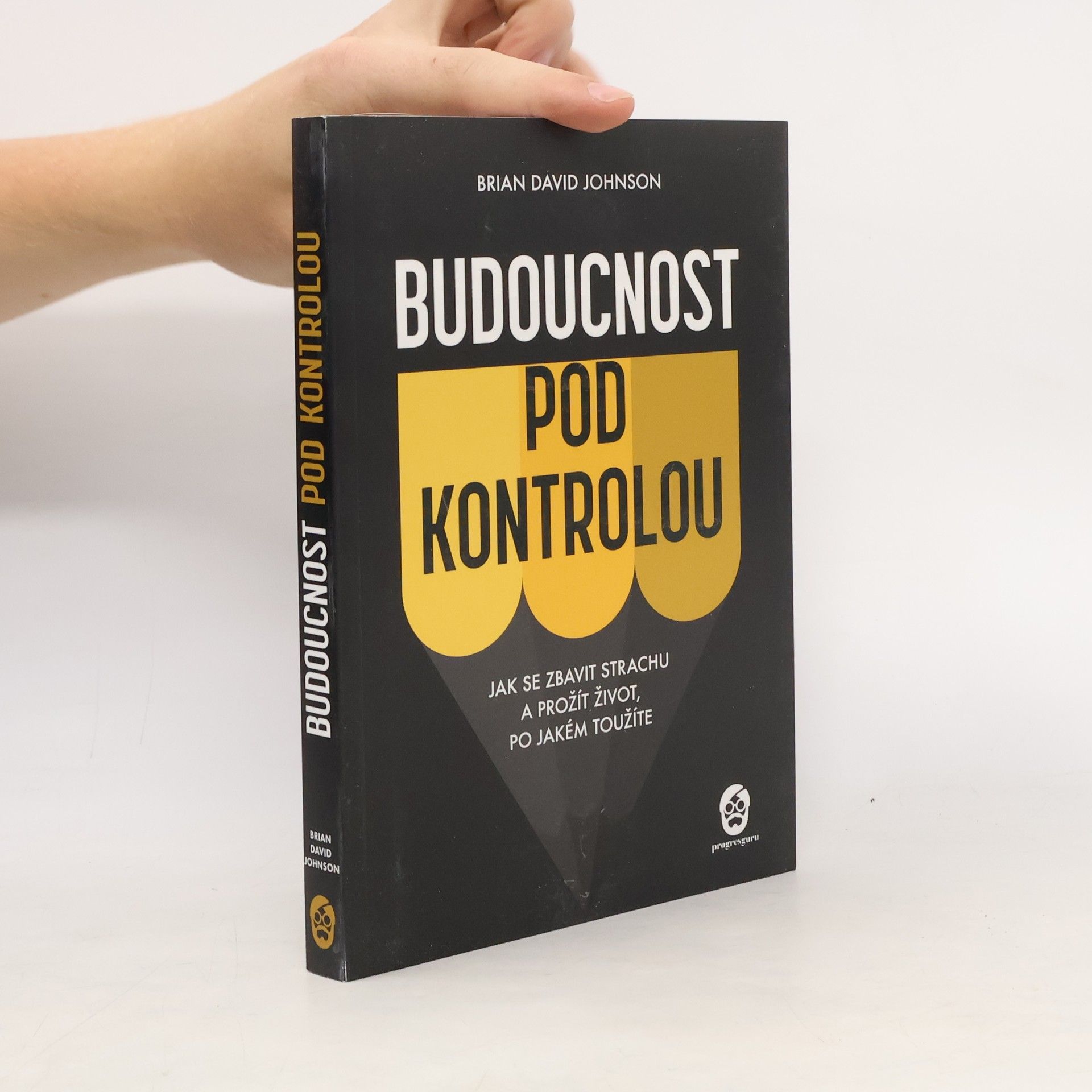 Brian David Johnson Budoucnost pod kontrolou