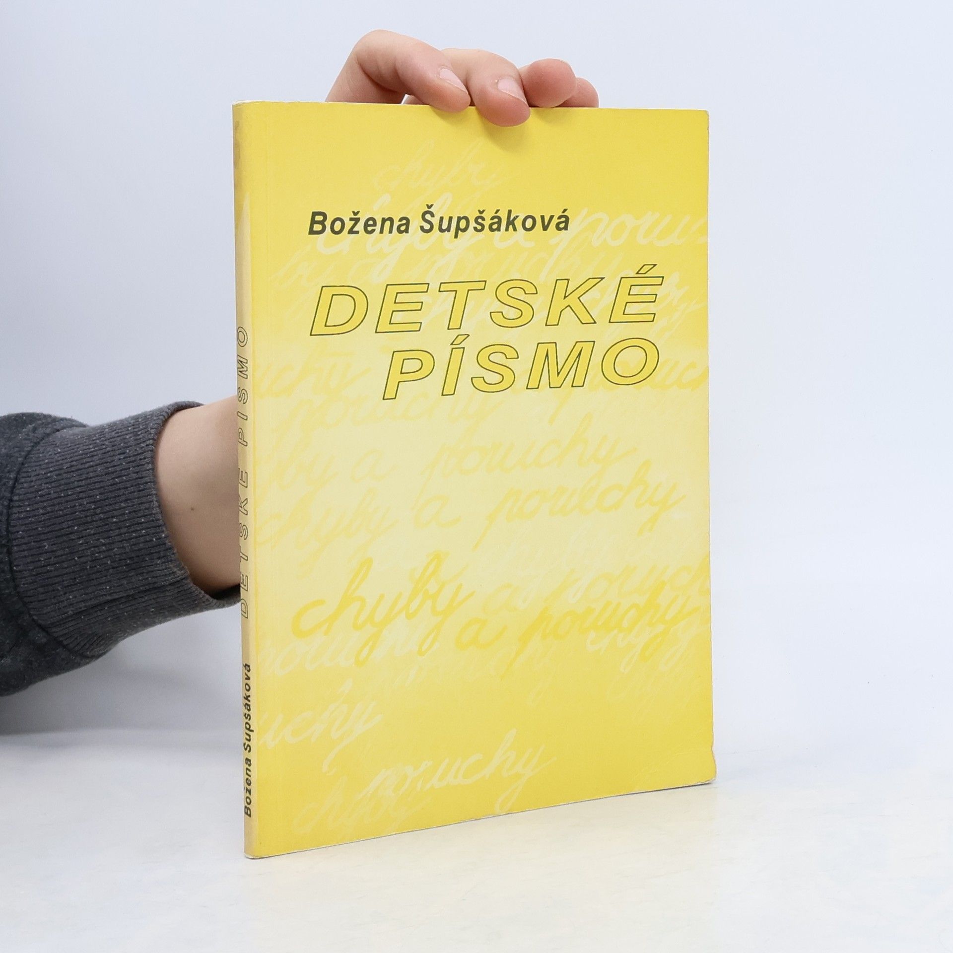 Božena Šupšáková Detské písmo: Chyby a poruchy