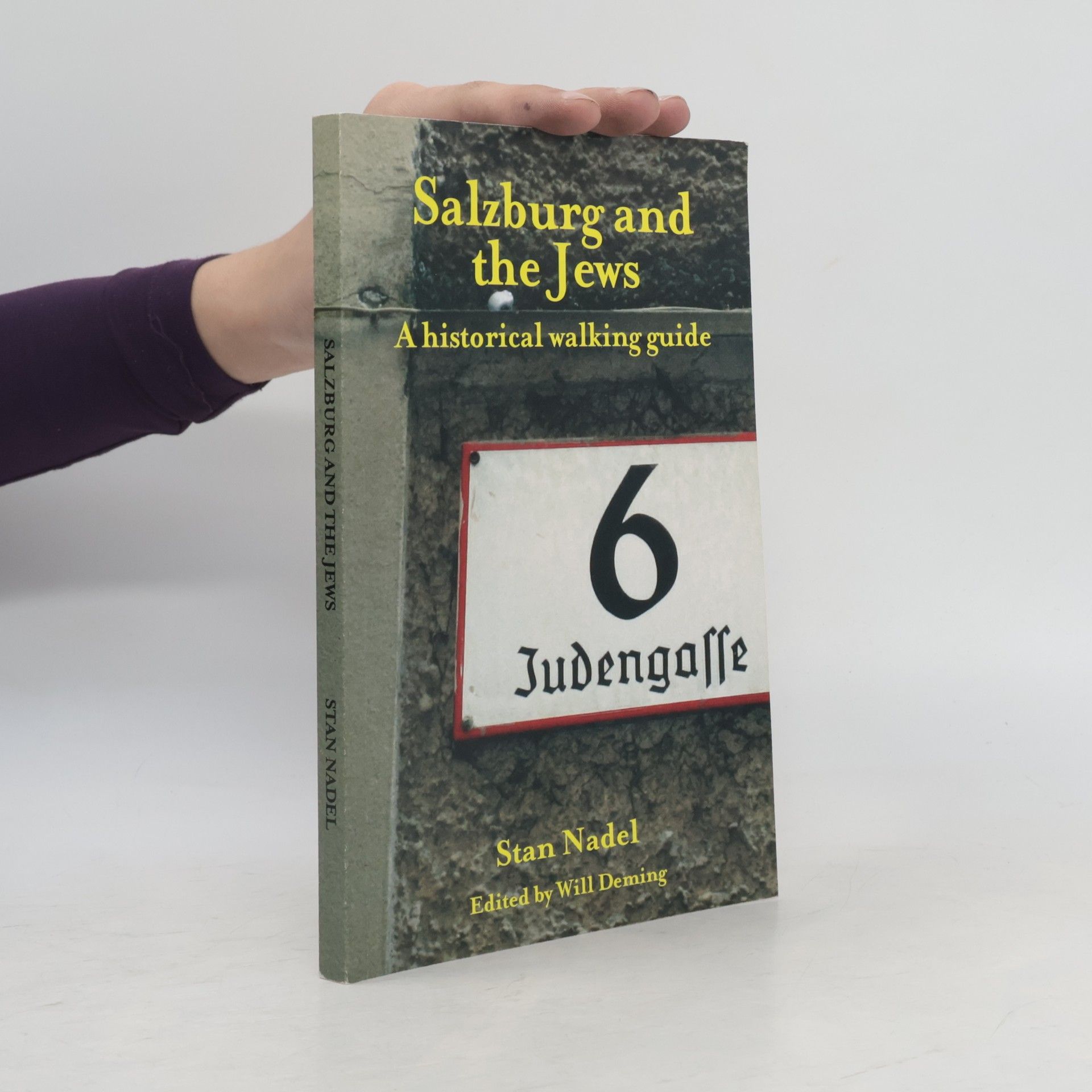 Stan Nadel Ein Führer durch das Jüdische Salzburg