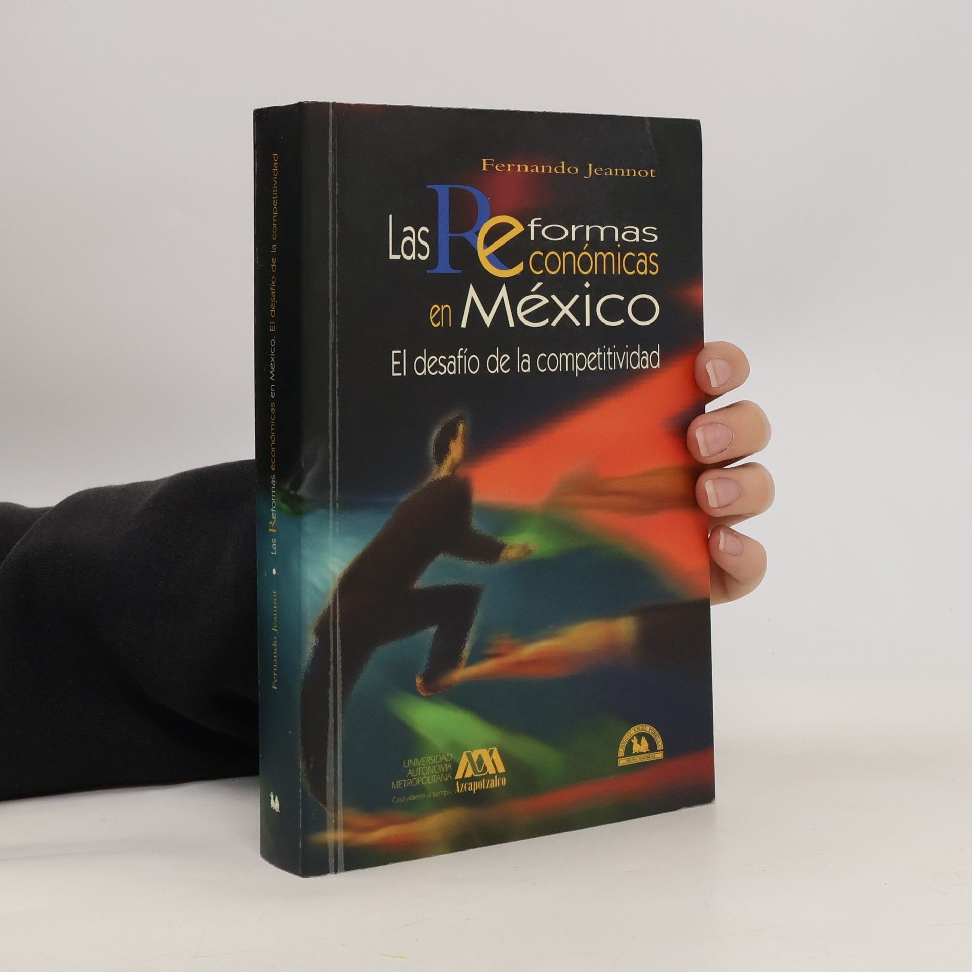 Fernando Jeannot Las reformas económicas en México