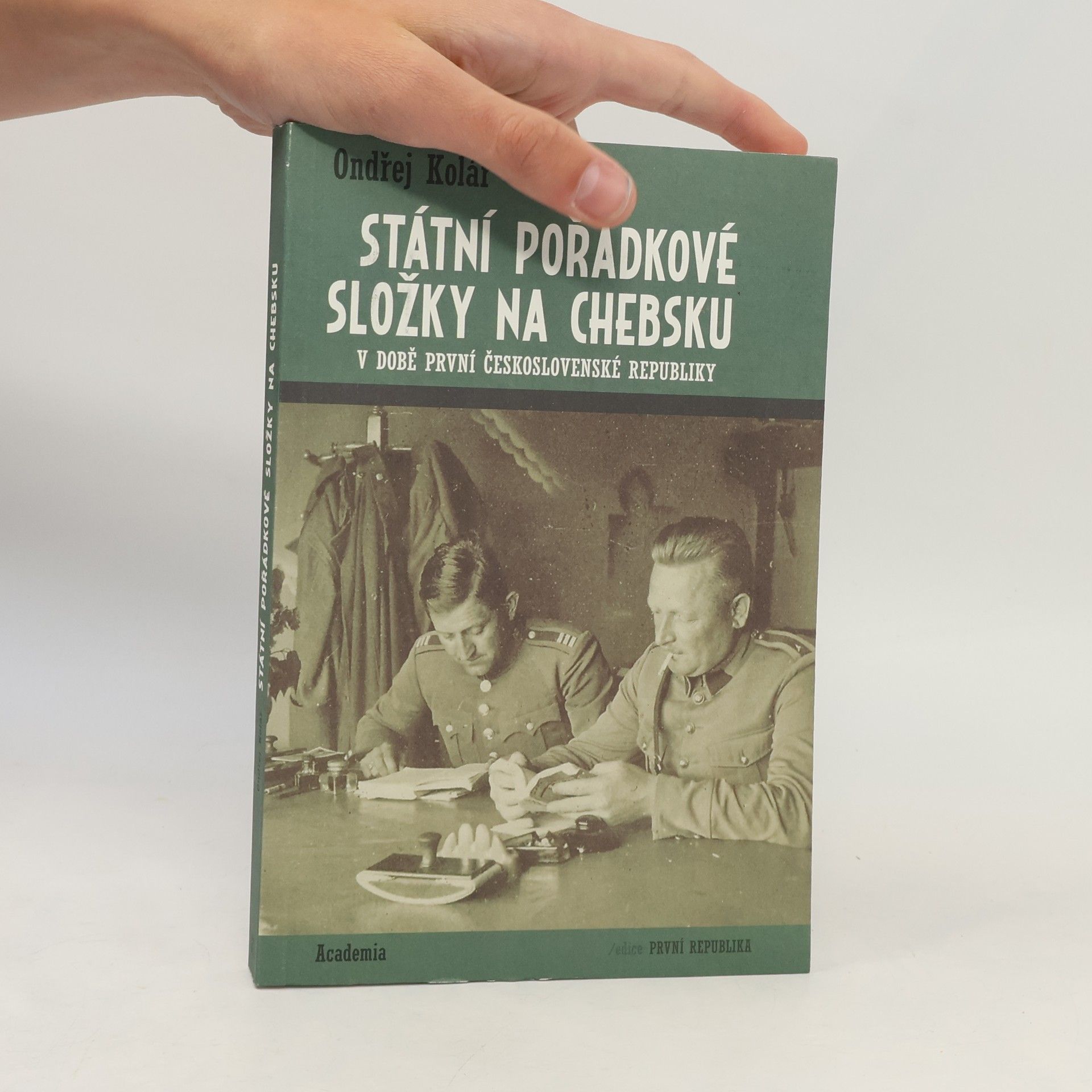Ondřej Kolář Státní pořádkové složky na Chebsku v době první československé republiky