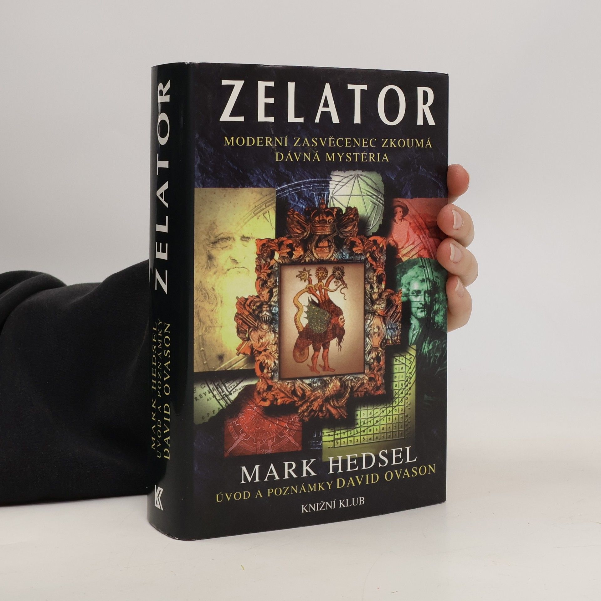 Mark Hedsel Zelator. moderní zasvěcenec zkoumá dávná mystéria