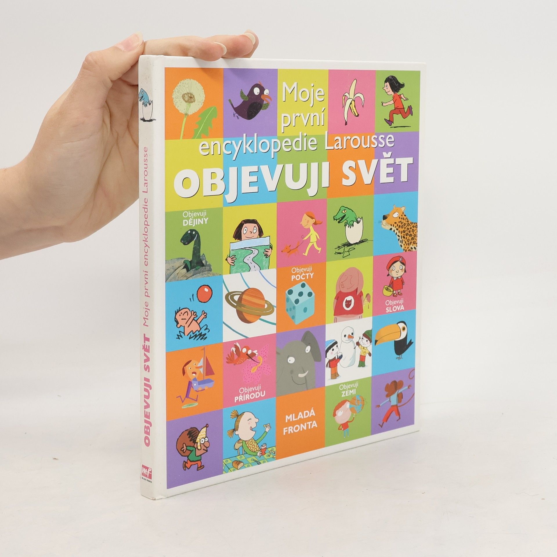Anežka Charvátová Moje první encyklopedie Larousse. Objevuji svět