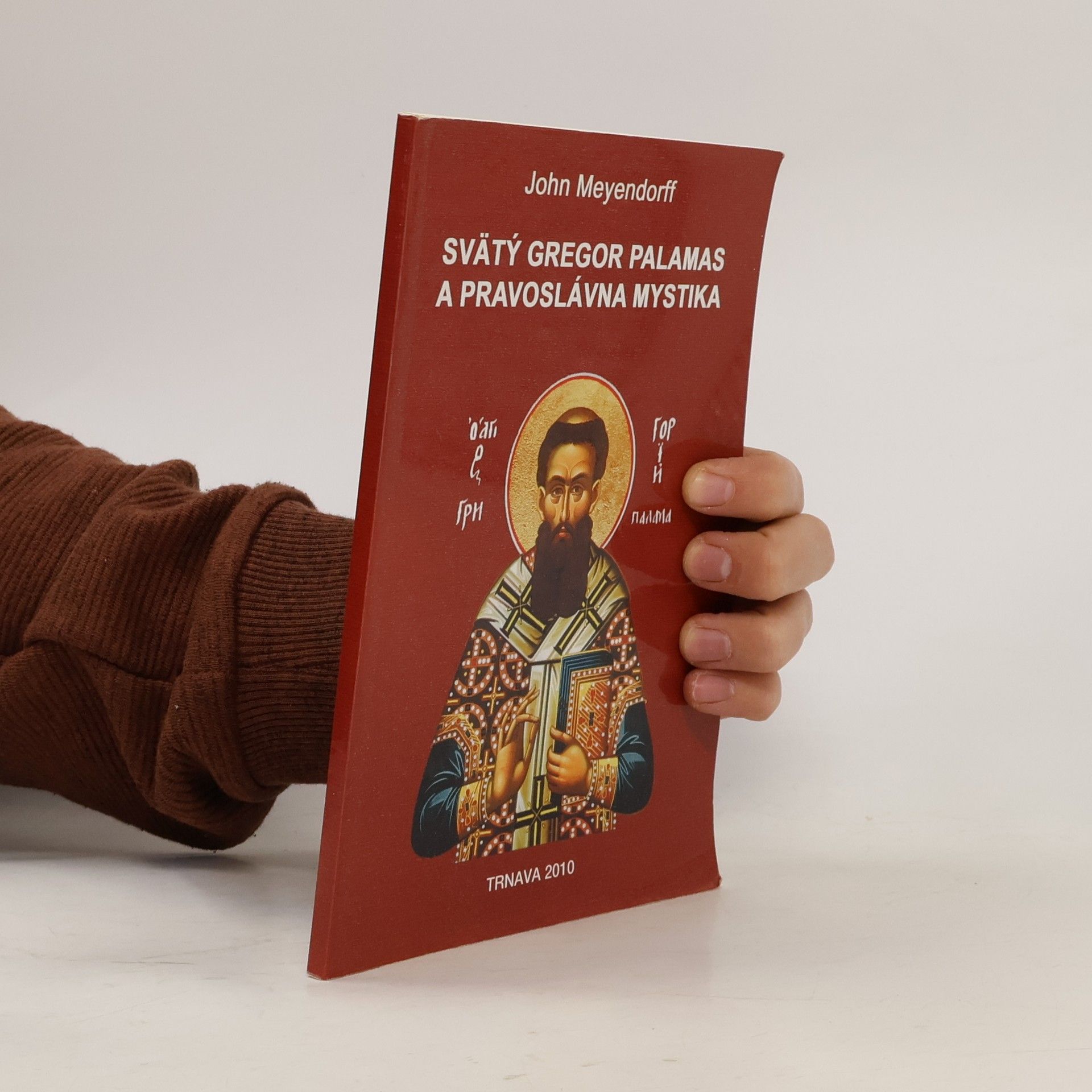 John Meyendorff Svätý Gregor Palamas a pravoslávna mystika