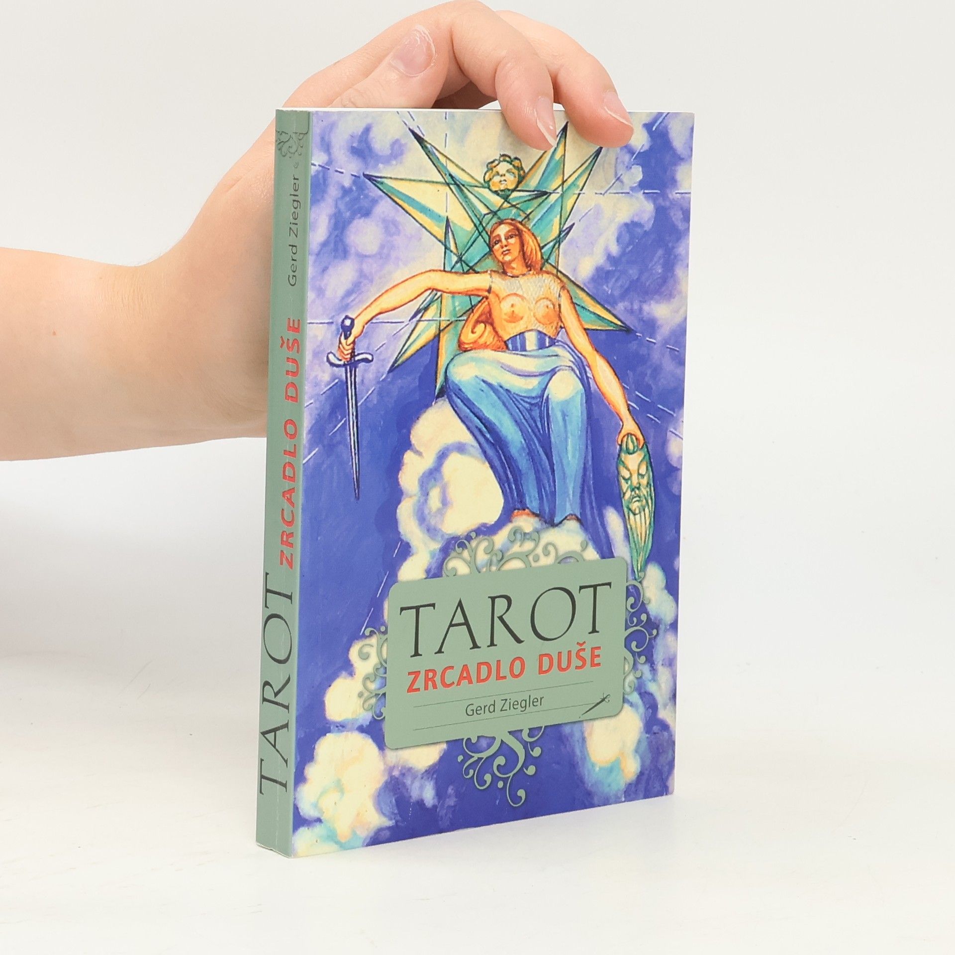 Gerd Ziegler Tarot- zrcadlo duše