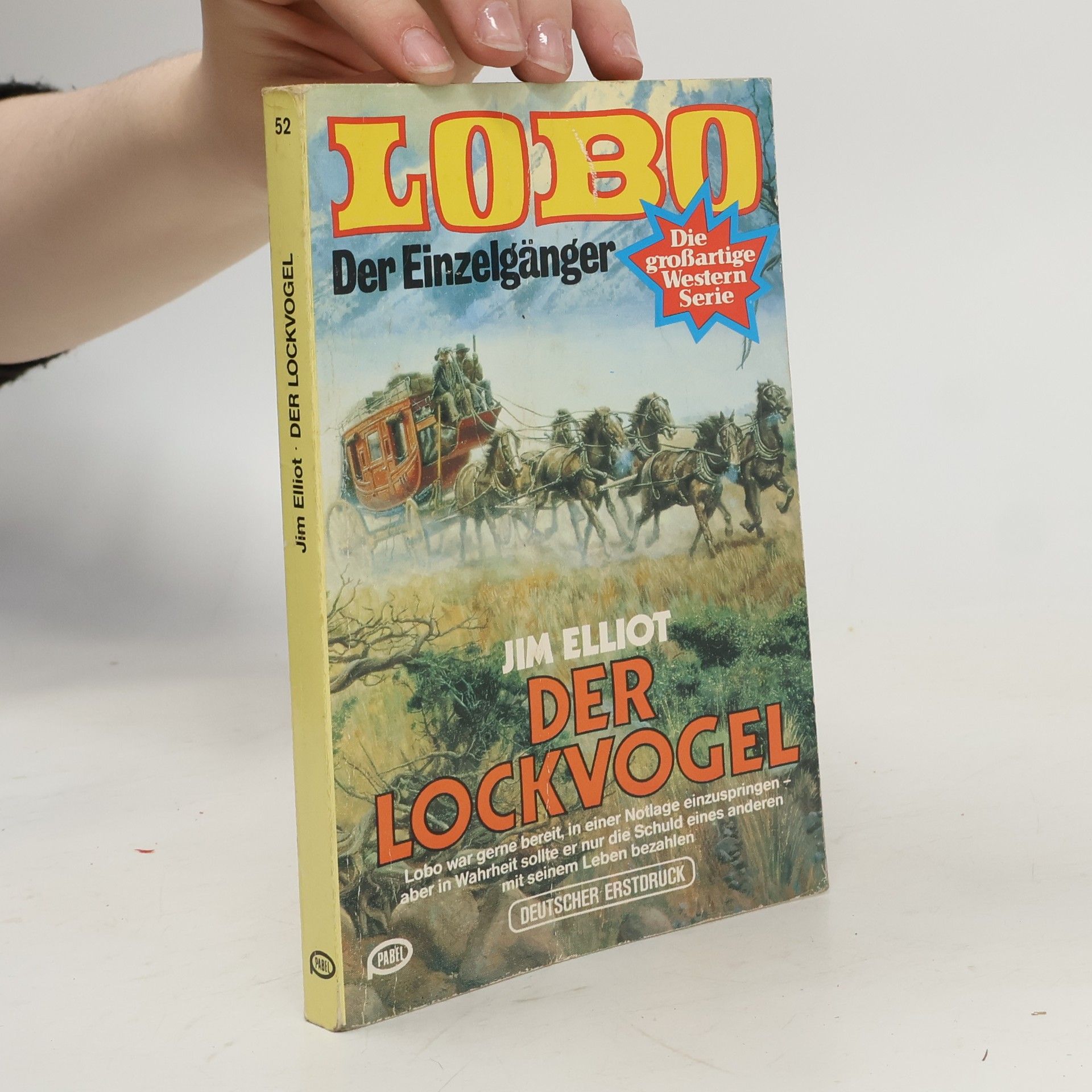 Jim Elliot Lobo. Der Einzelgänger 52: Der Lockvogel