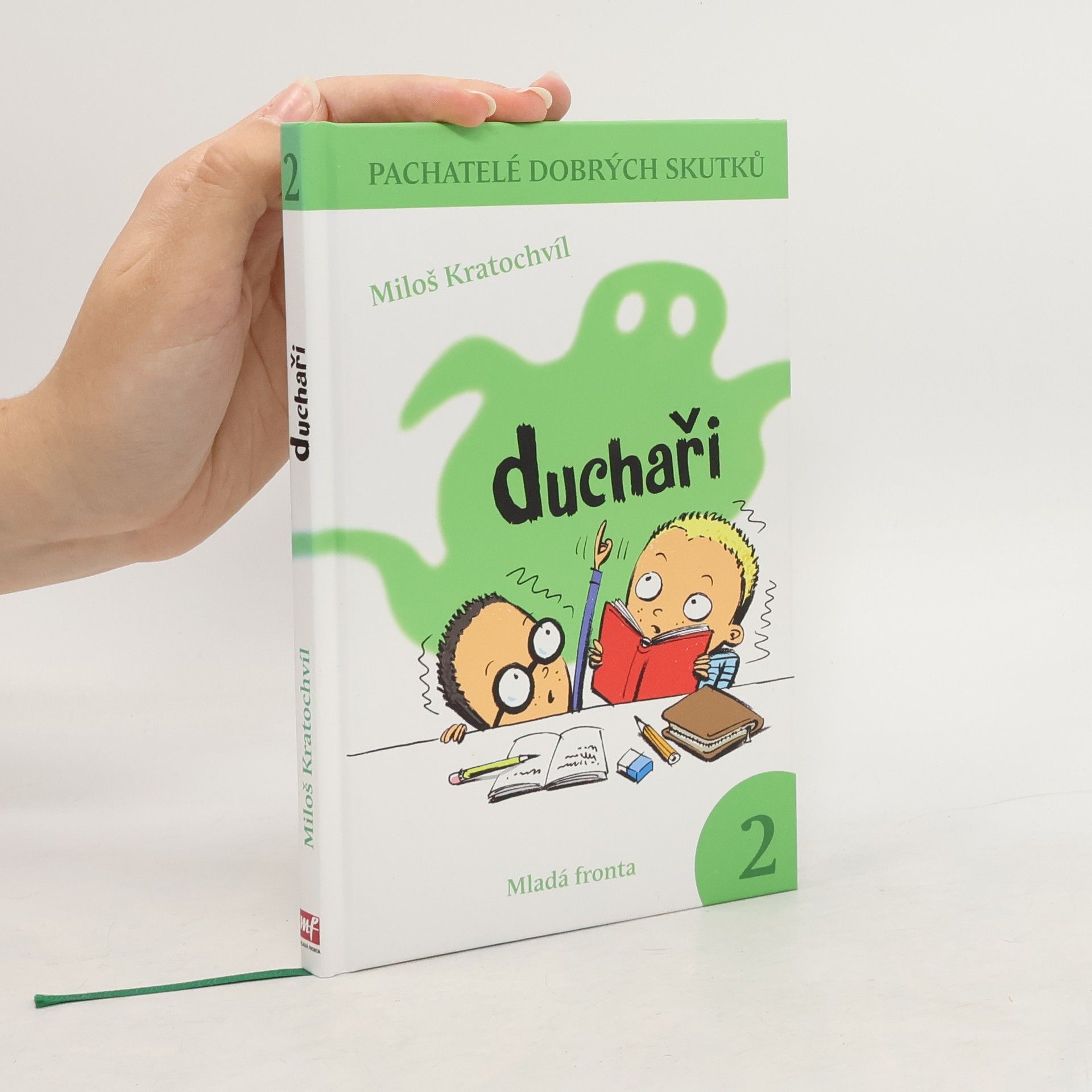 Pachatelé dobrých skutků. 2. Duchaři