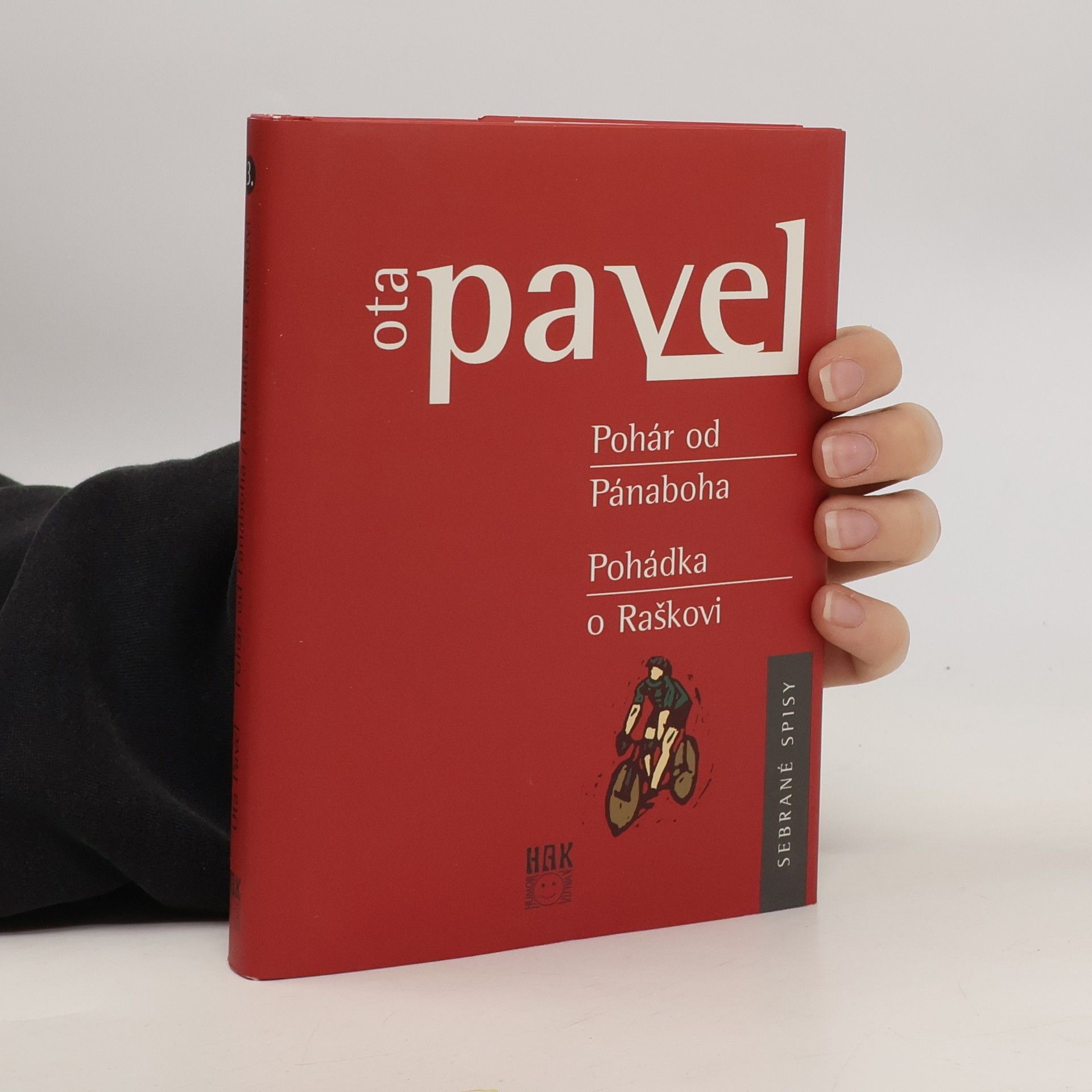Ota Pavel Pohár od Pánaboha ; Pohádka o Raškovi