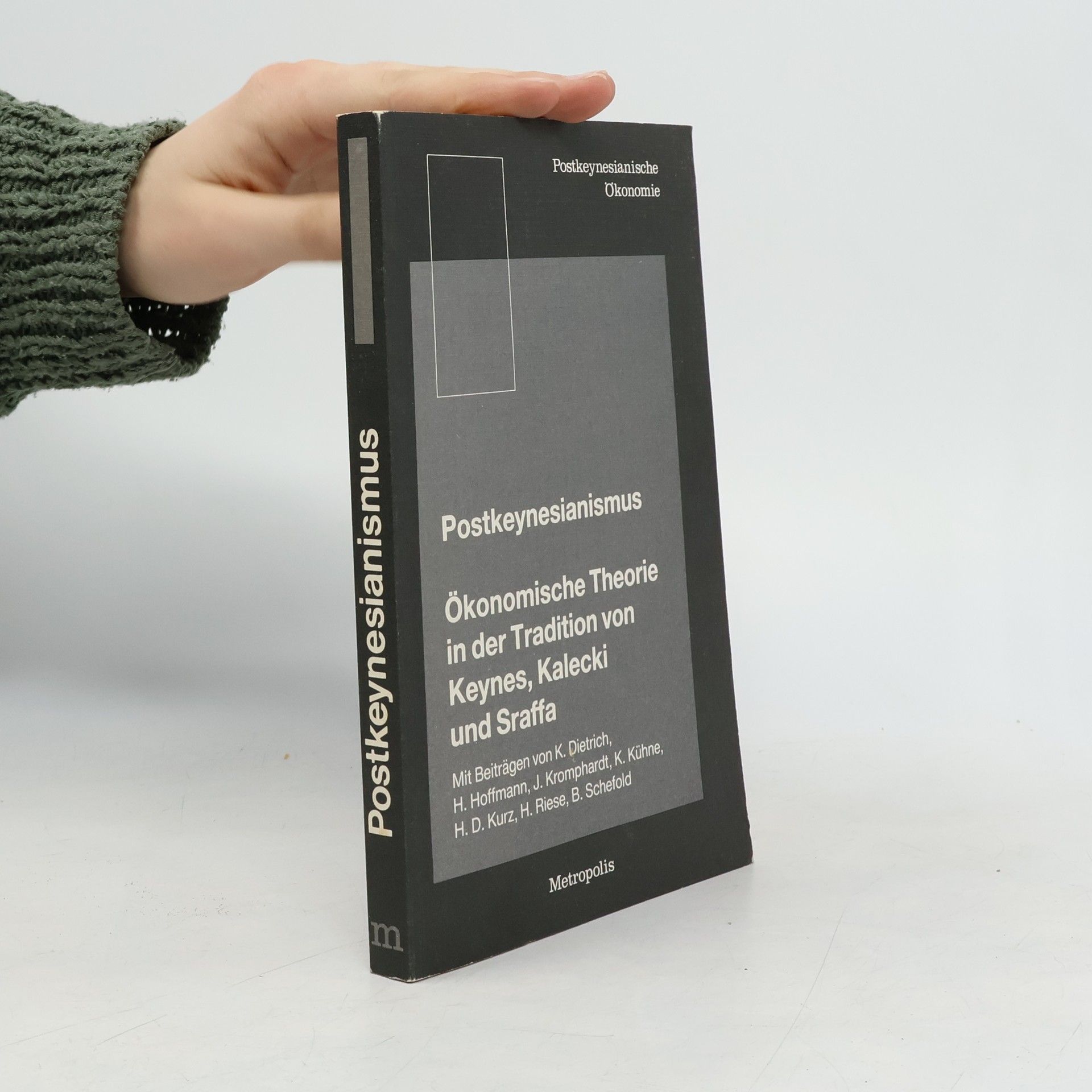 H. Riese Postkeynesianische Ökonomie: Postkeynesianismus