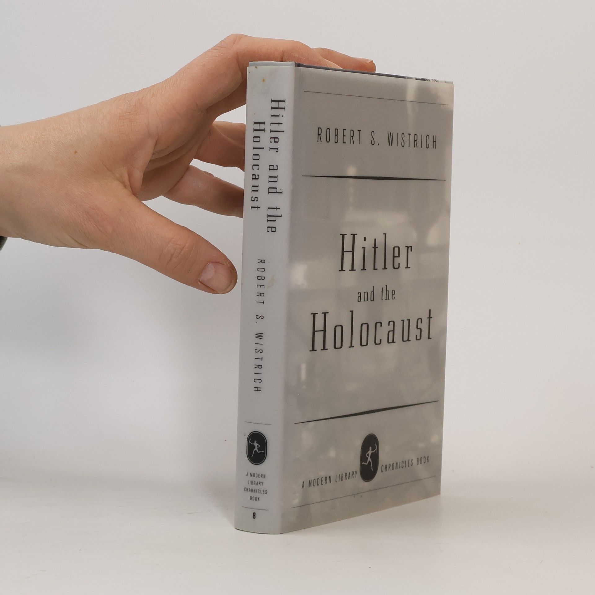 Modern Library Chronicles - 8: Hitler and the Holocaust