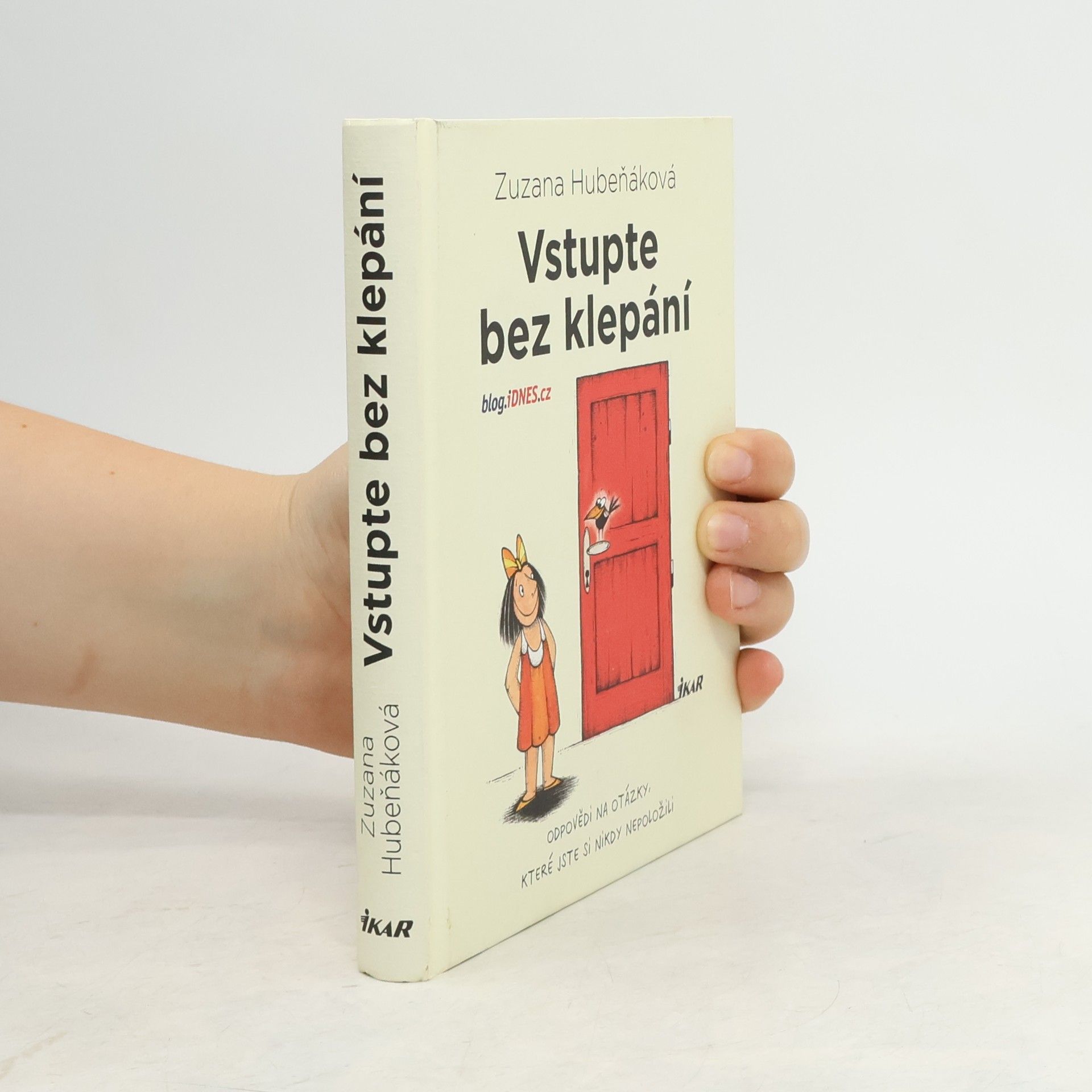 Vstupte bez klepání: odpovědi na otázky, které jste si nikdy nepoložili