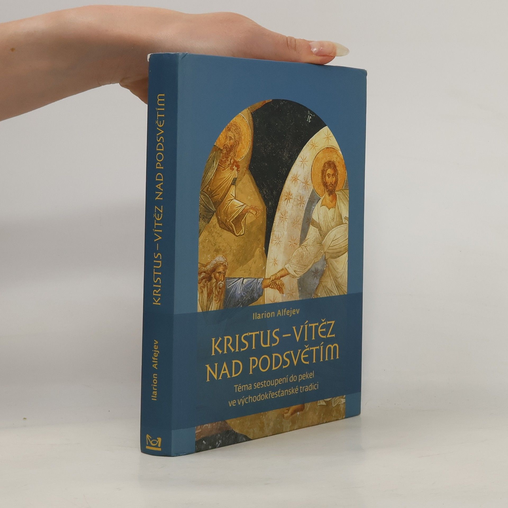 Ilarion Alfejev Kristus – vítěz nad podsvětím