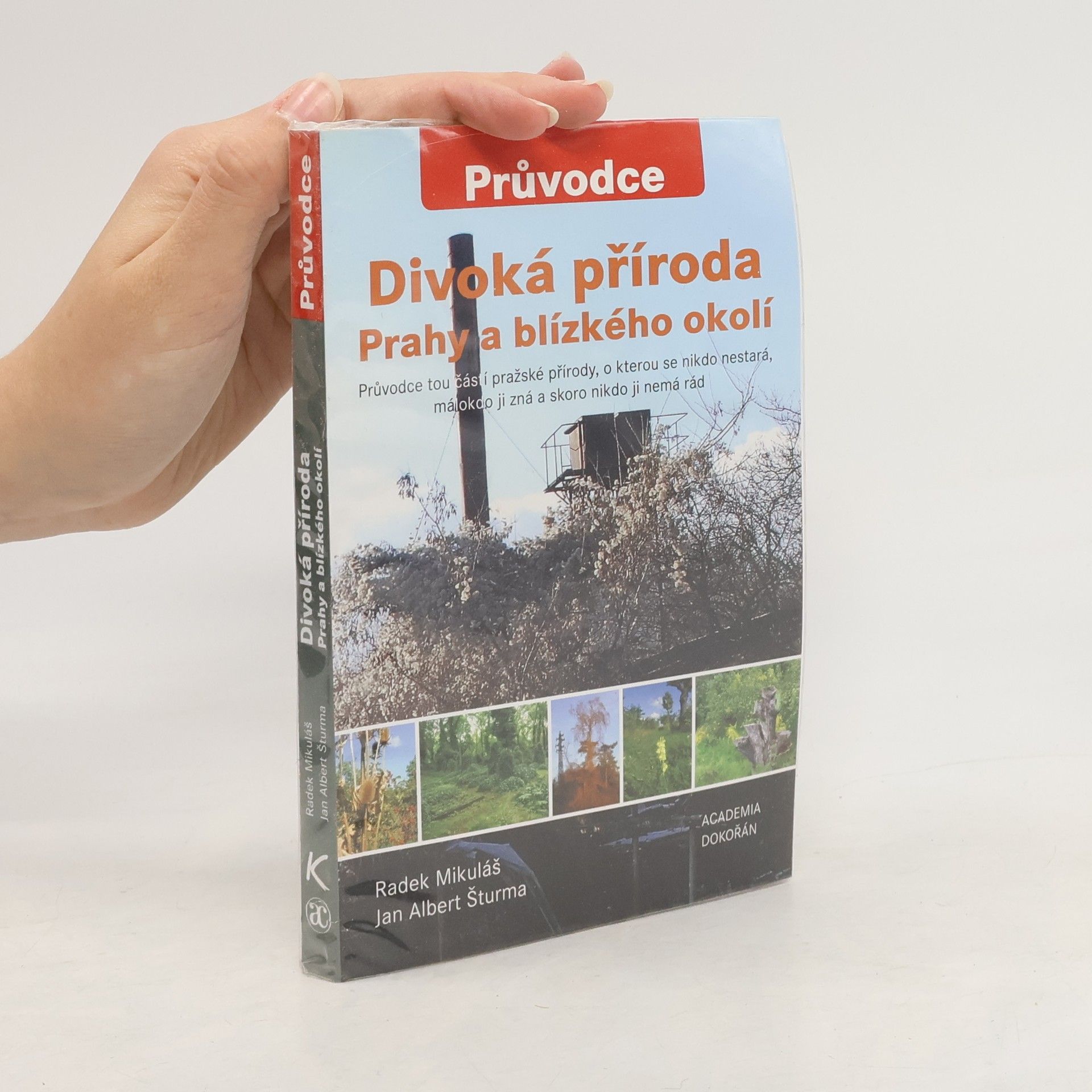 Jan A. Šturma Divoká příroda Prahy a blízkého okolí