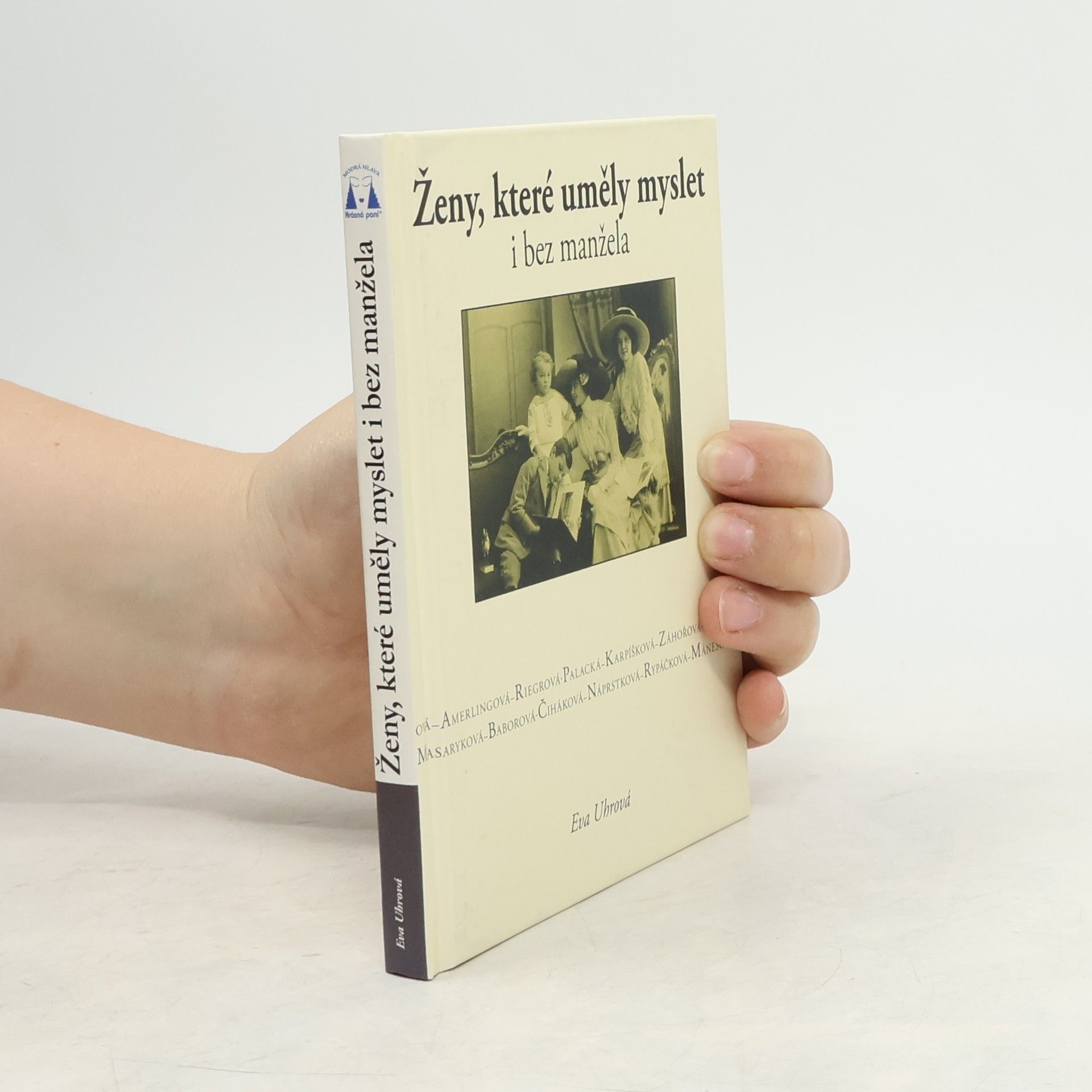 Eva Uhrova Ženy, které uměly myslet i bez manžela
