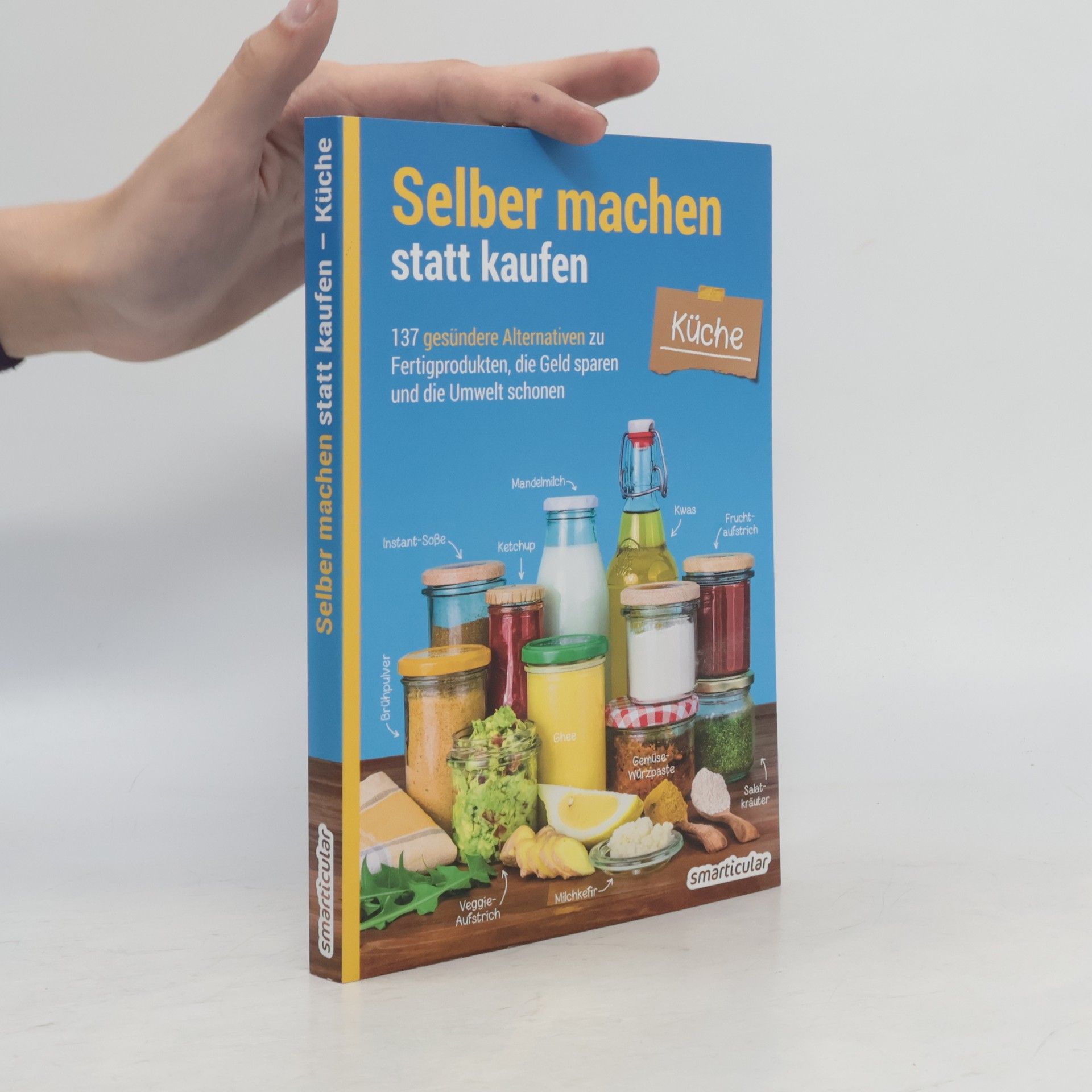 AA.VV. Selber machen statt kaufen - Küche