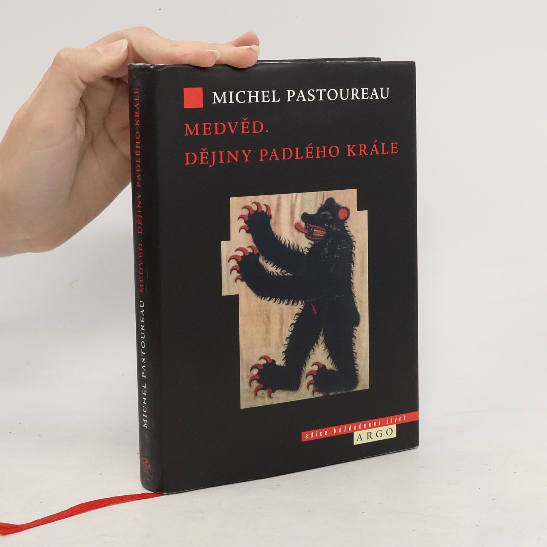 Michel Pastoureau Medvěd: Dějiny padlého krále