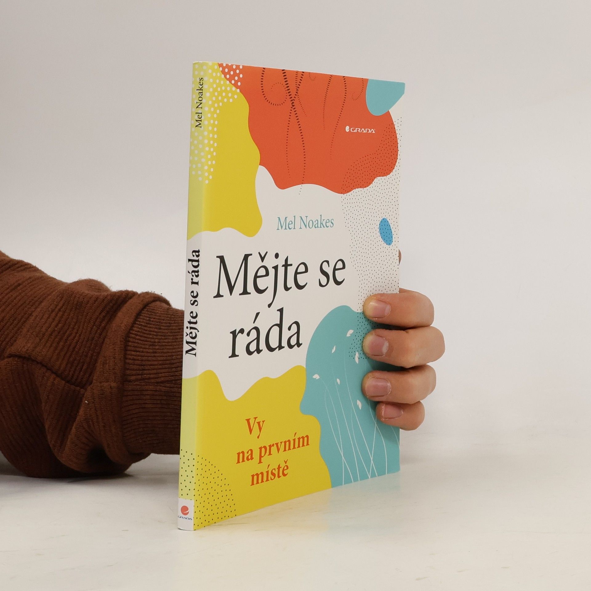 Mel Noakes Mějte se ráda. Vy na prvním místě